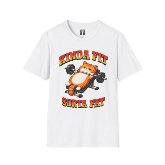 "Kinda Fit, Sorta Fat" T-shirt