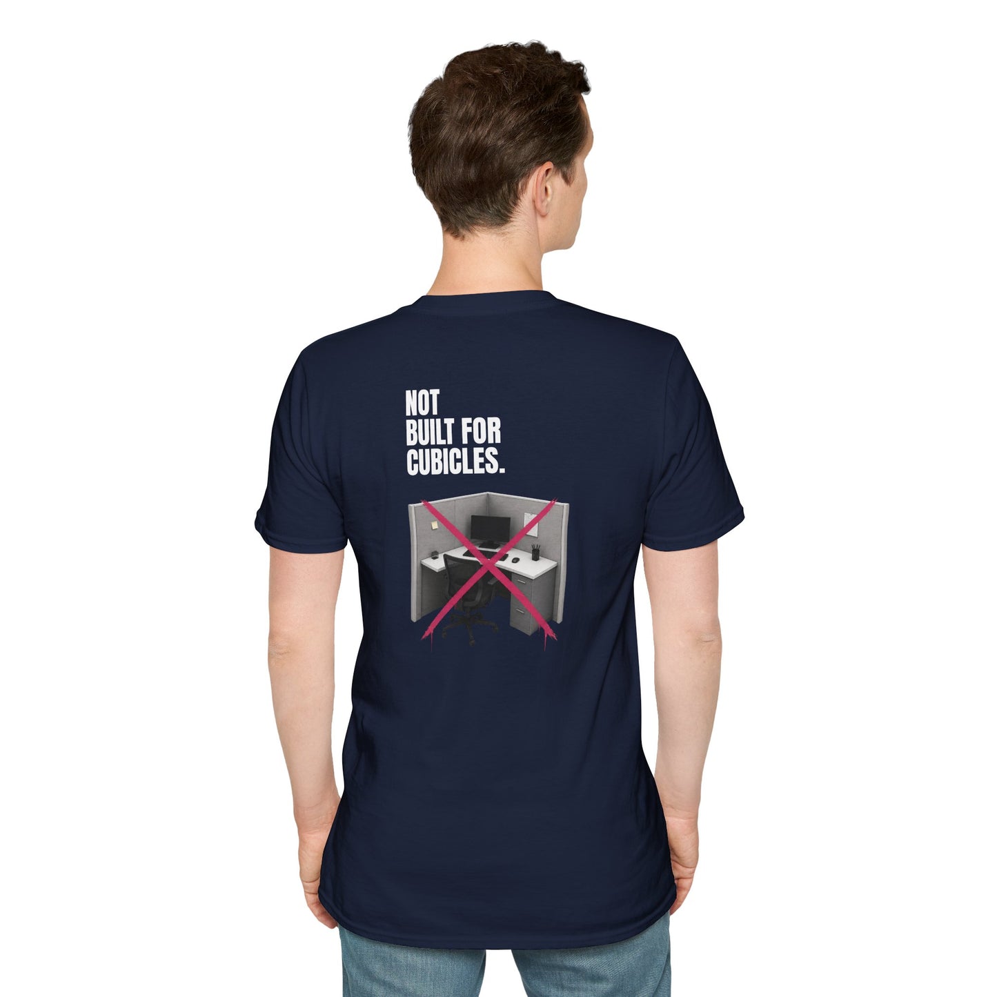 "Not Built For Cubicles" T-shirt