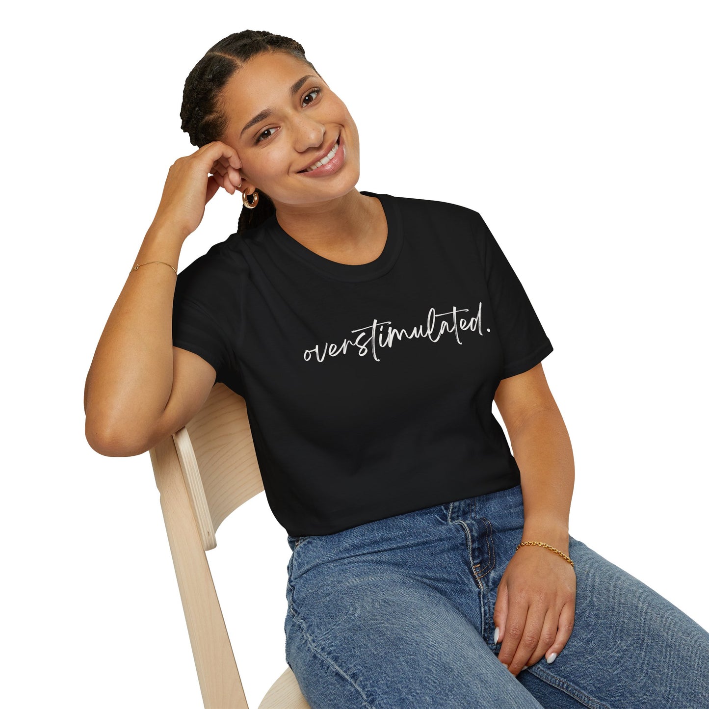 "Overstimulated" T-shirt