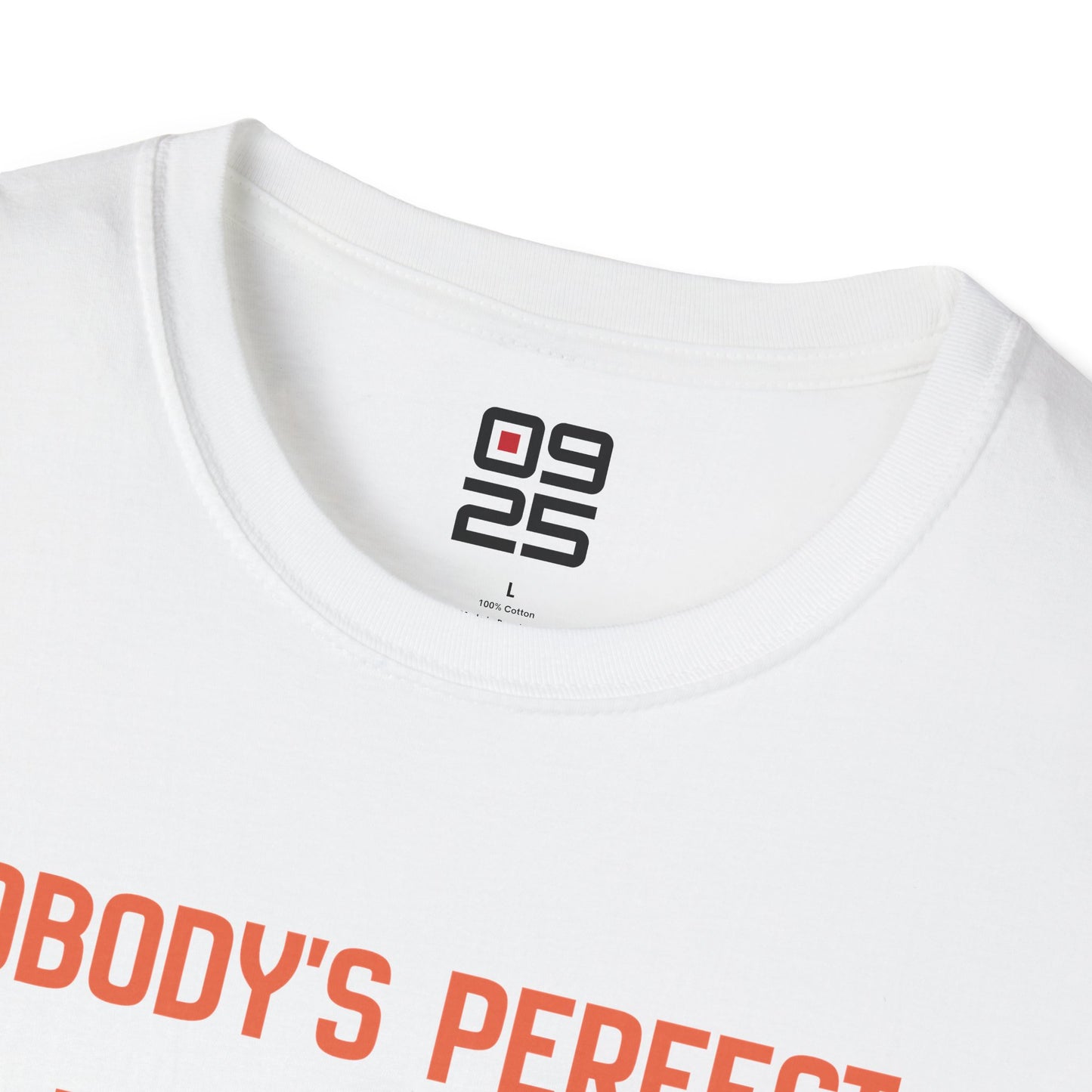 "Nobody Is Perfect" T-shirt
