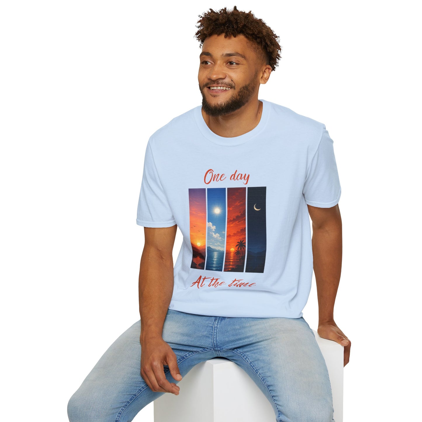 "One Day At The Time" T-shirt