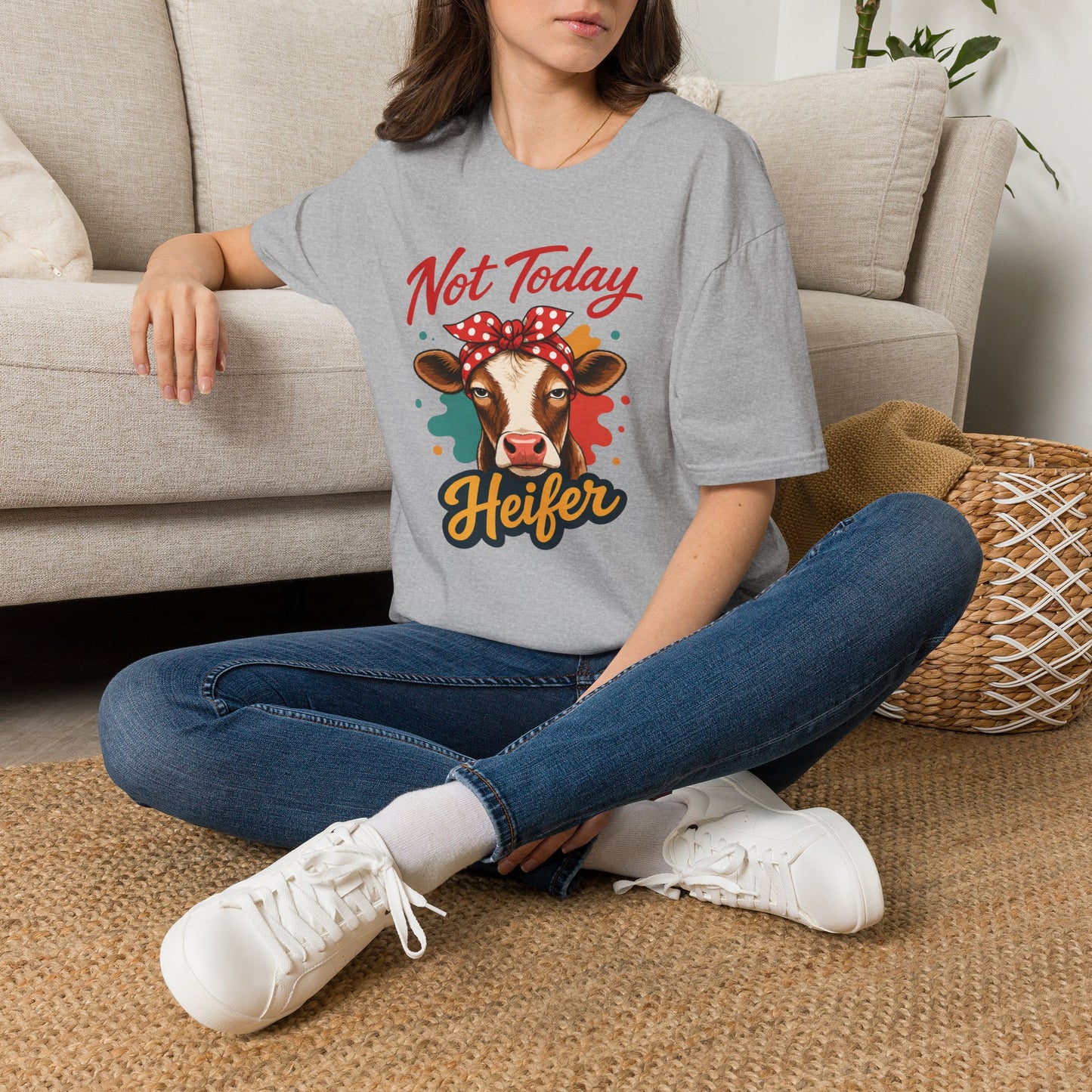 "Not Today Heifer" T-shirt