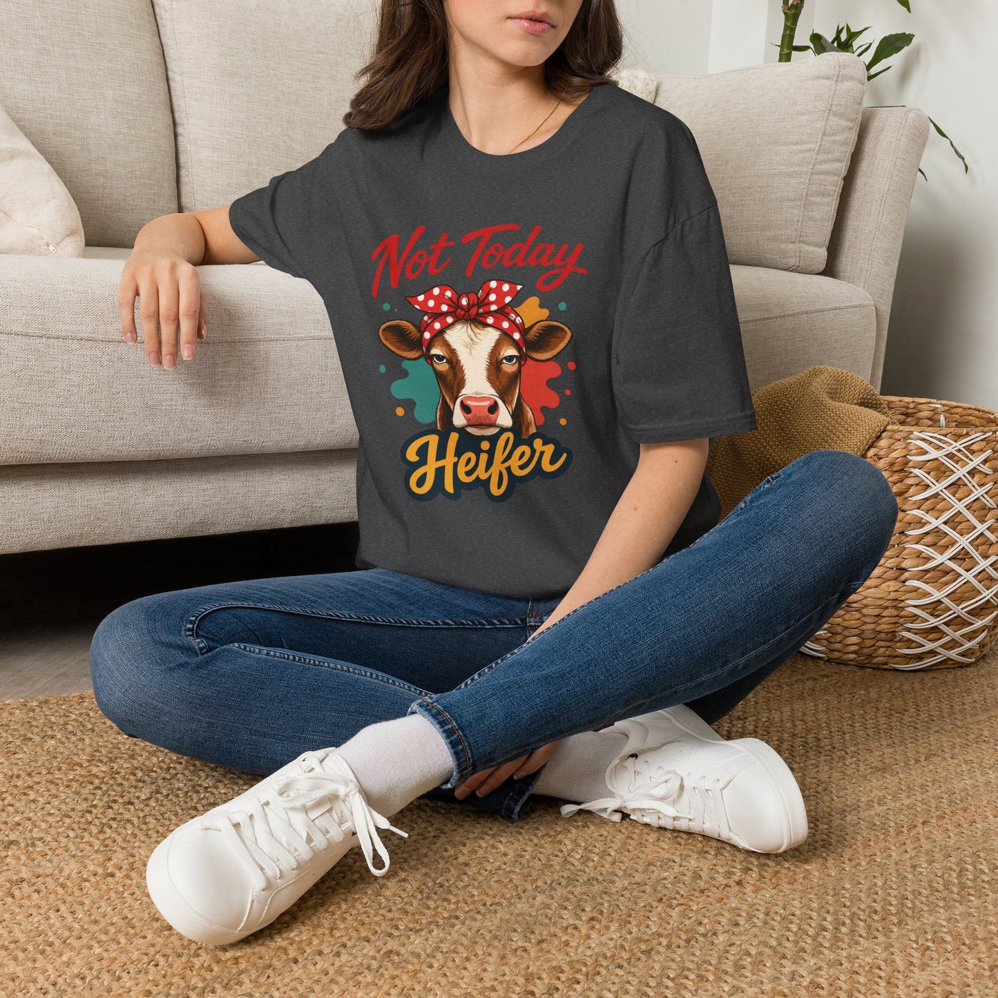 "Not Today Heifer" T-shirt