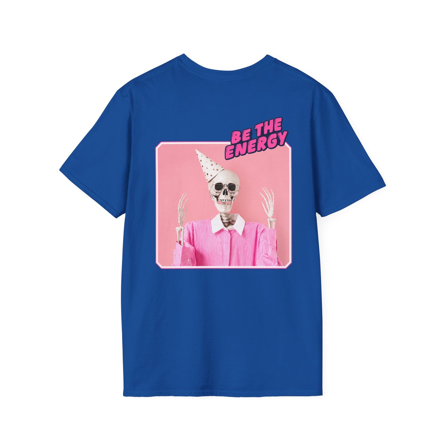 "Be The Energy" T-shirt