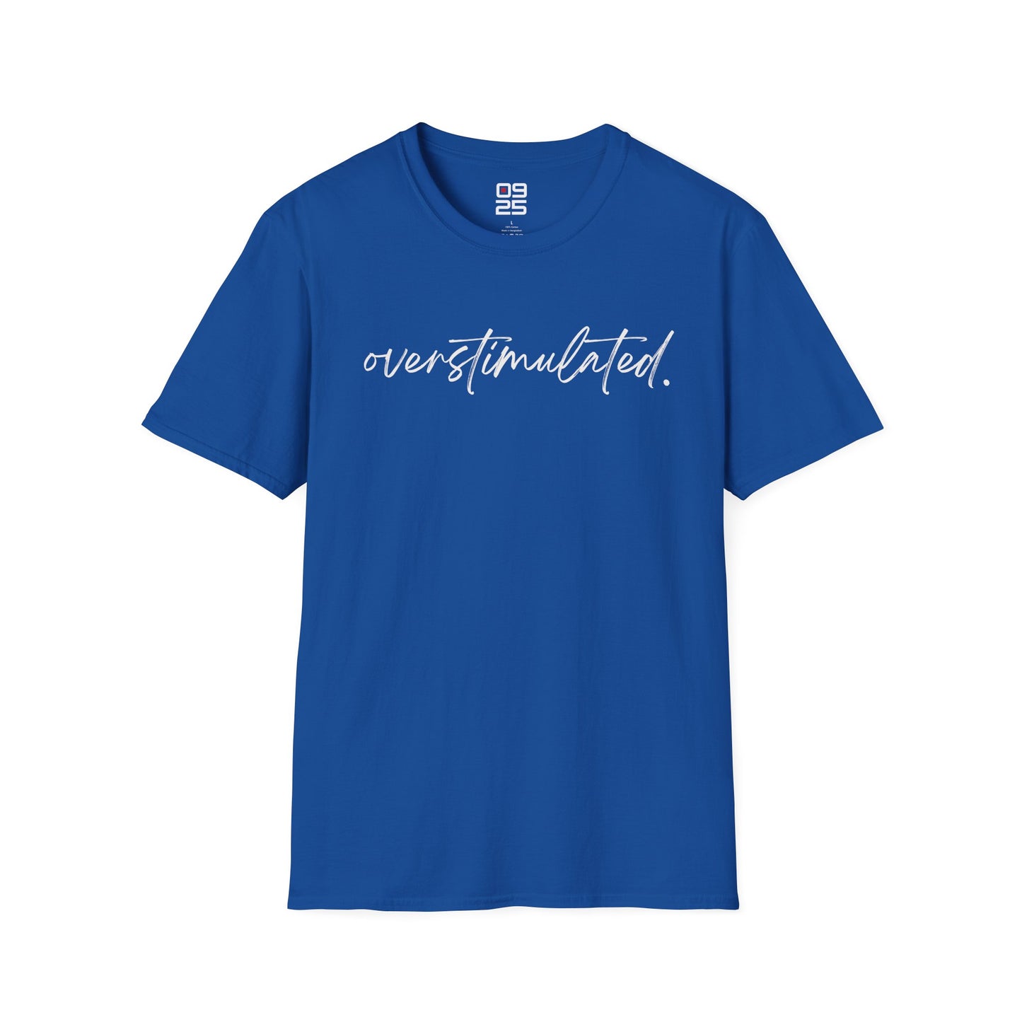 "Overstimulated" T-shirt