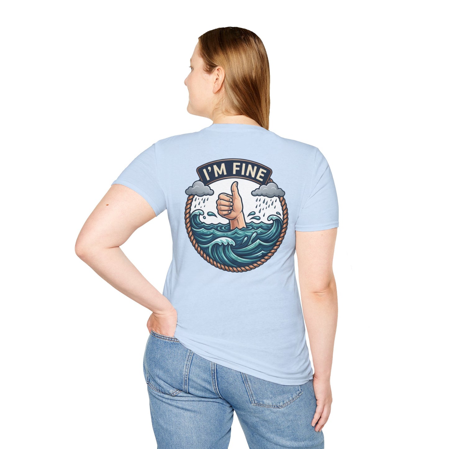 "I'm Fine" T-shirt