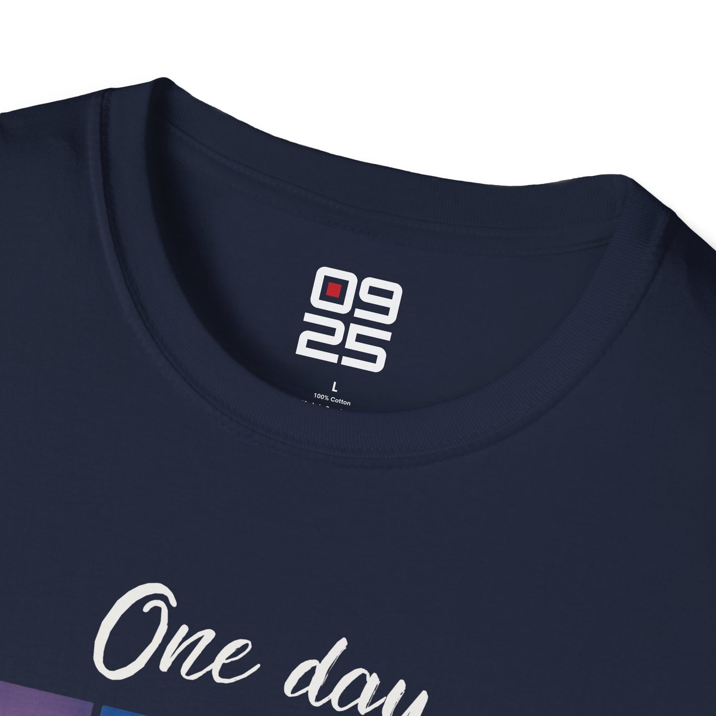 "One Day At The Time" T-shirt