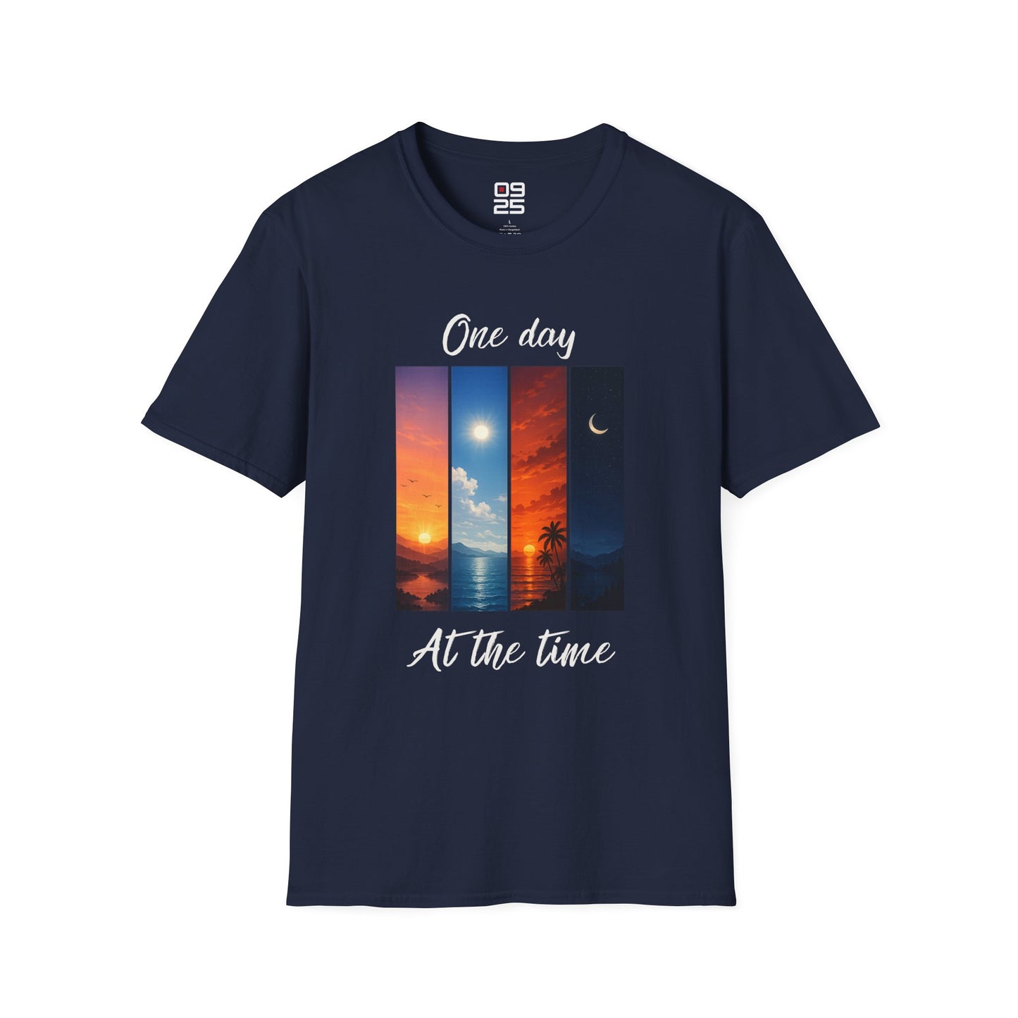 "One Day At The Time" T-shirt