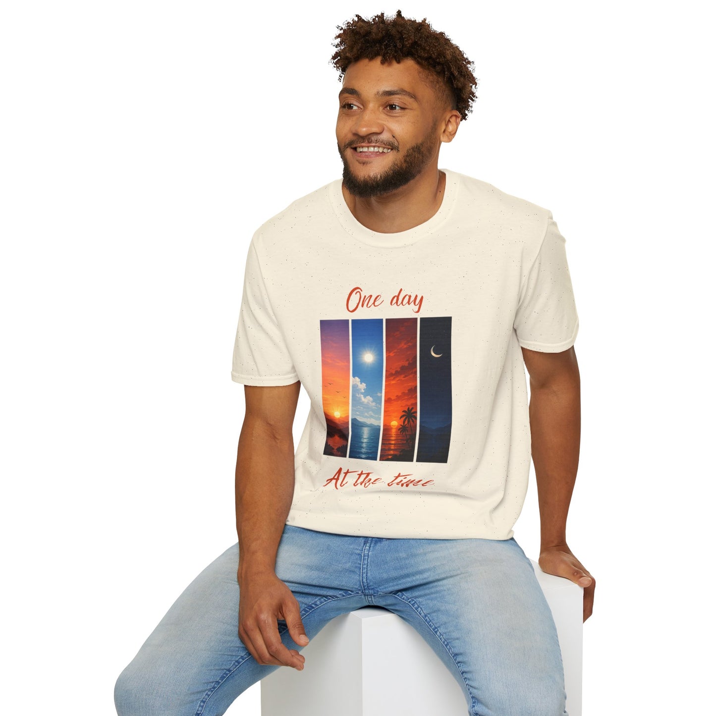 "One Day At The Time" T-shirt