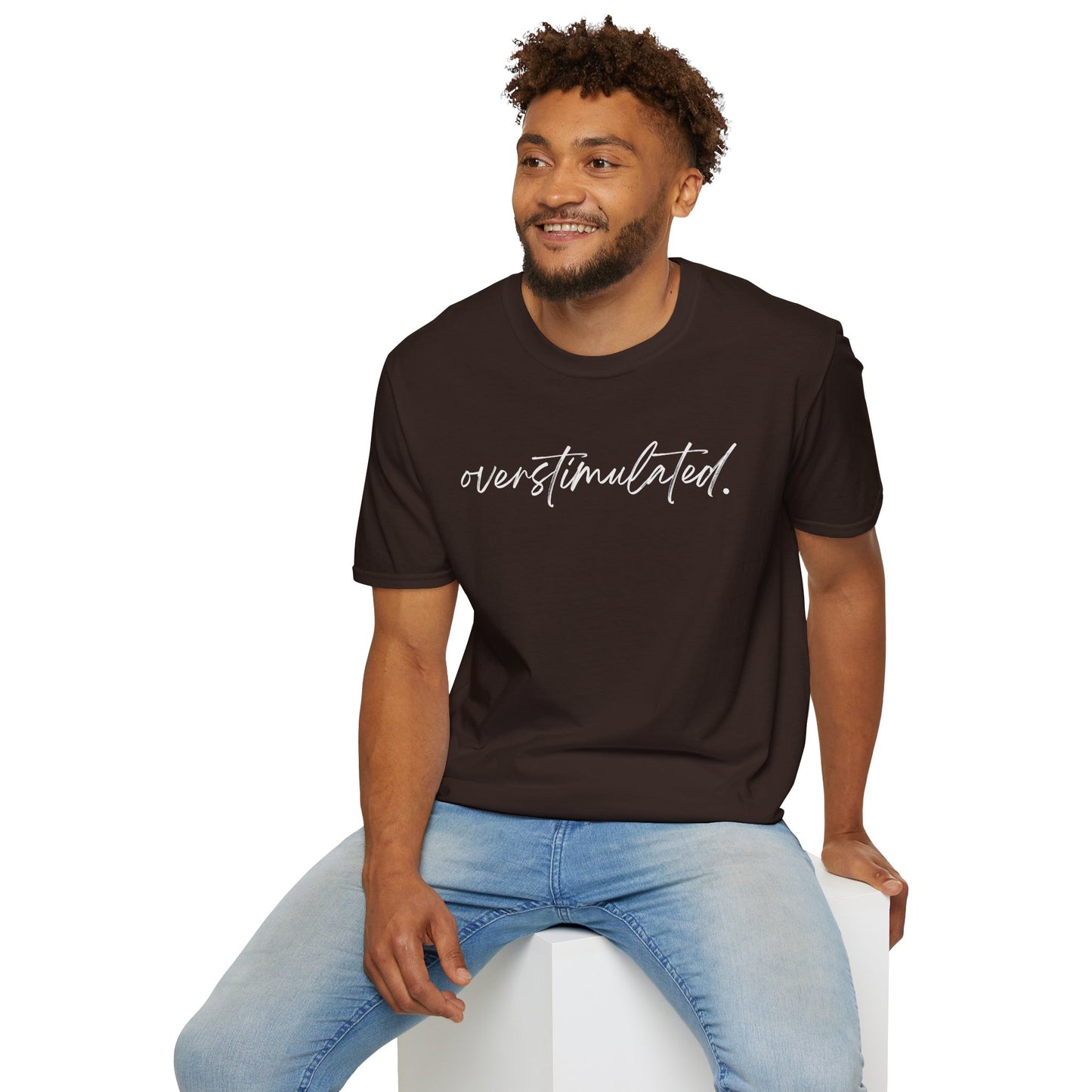 "Overstimulated" T-shirt