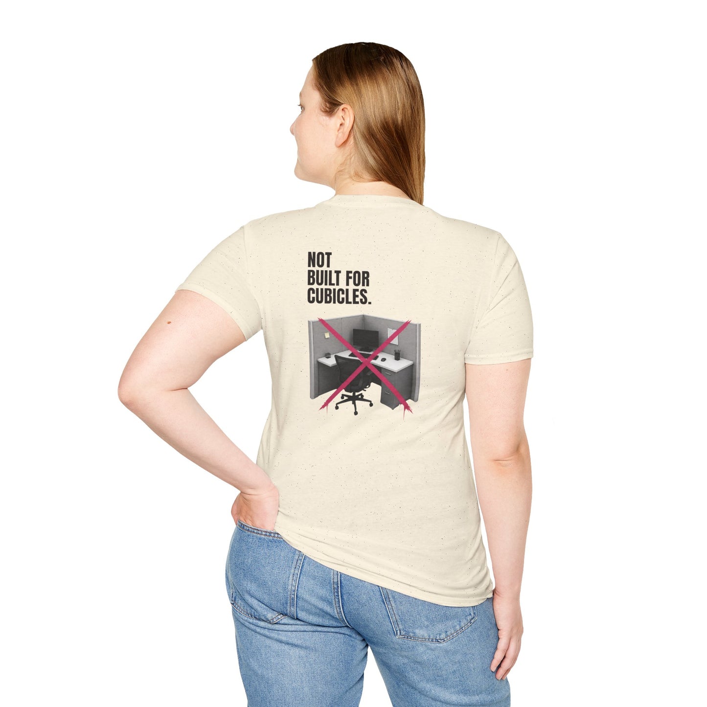 "Not Built For Cubicles" T-shirt