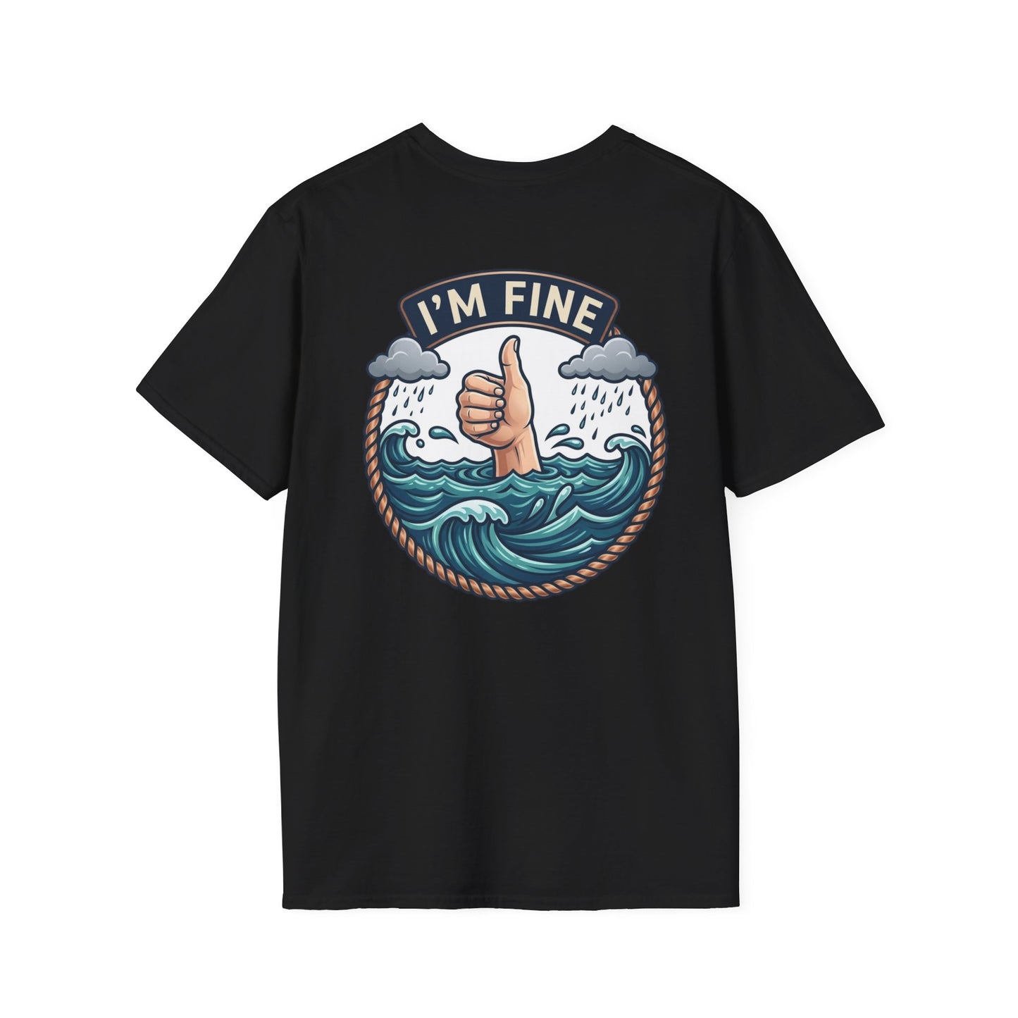 "I'm Fine" T-shirt