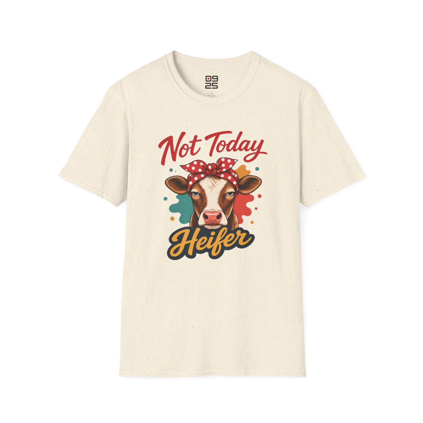 "Not Today Heifer" T-shirt