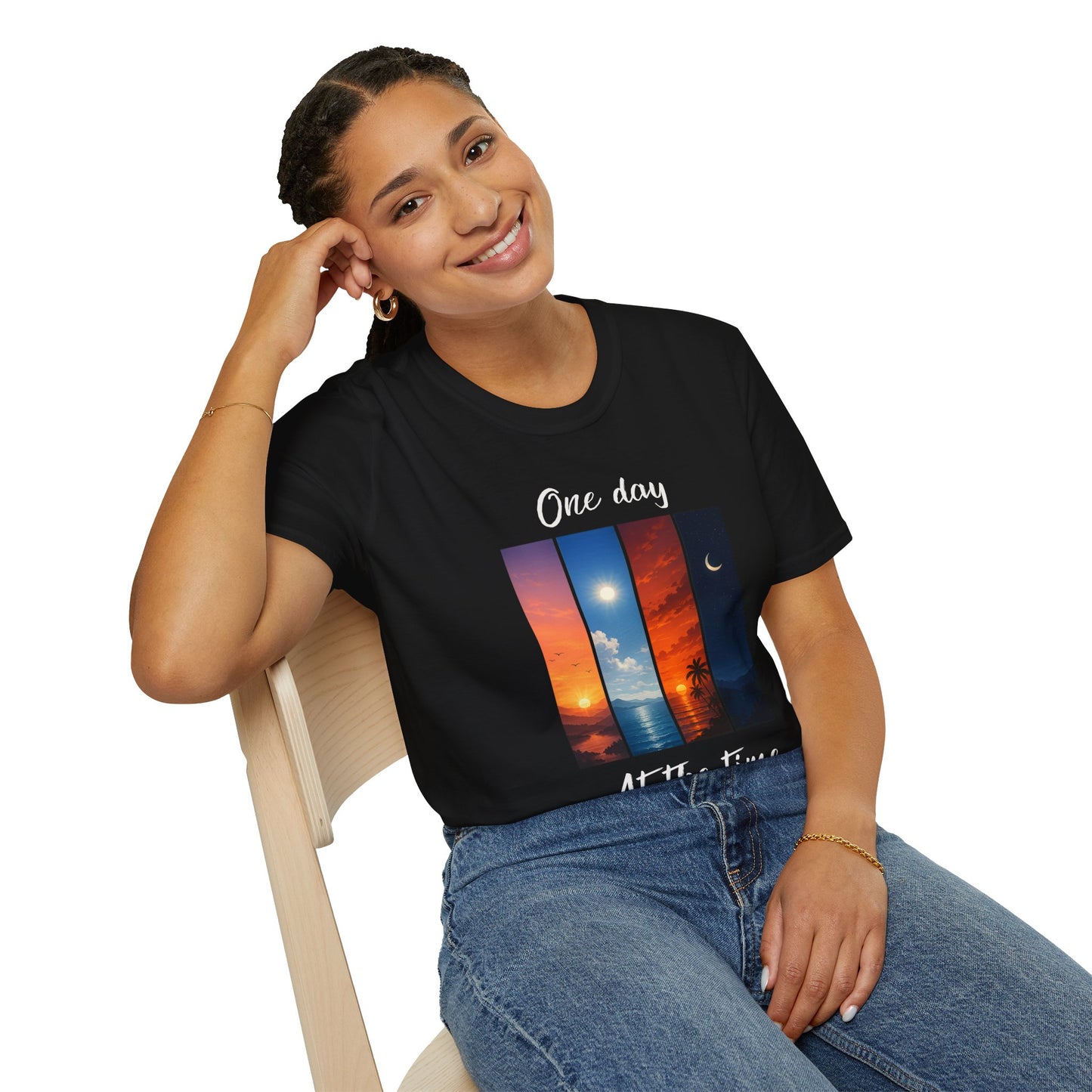"One Day At The Time" T-shirt