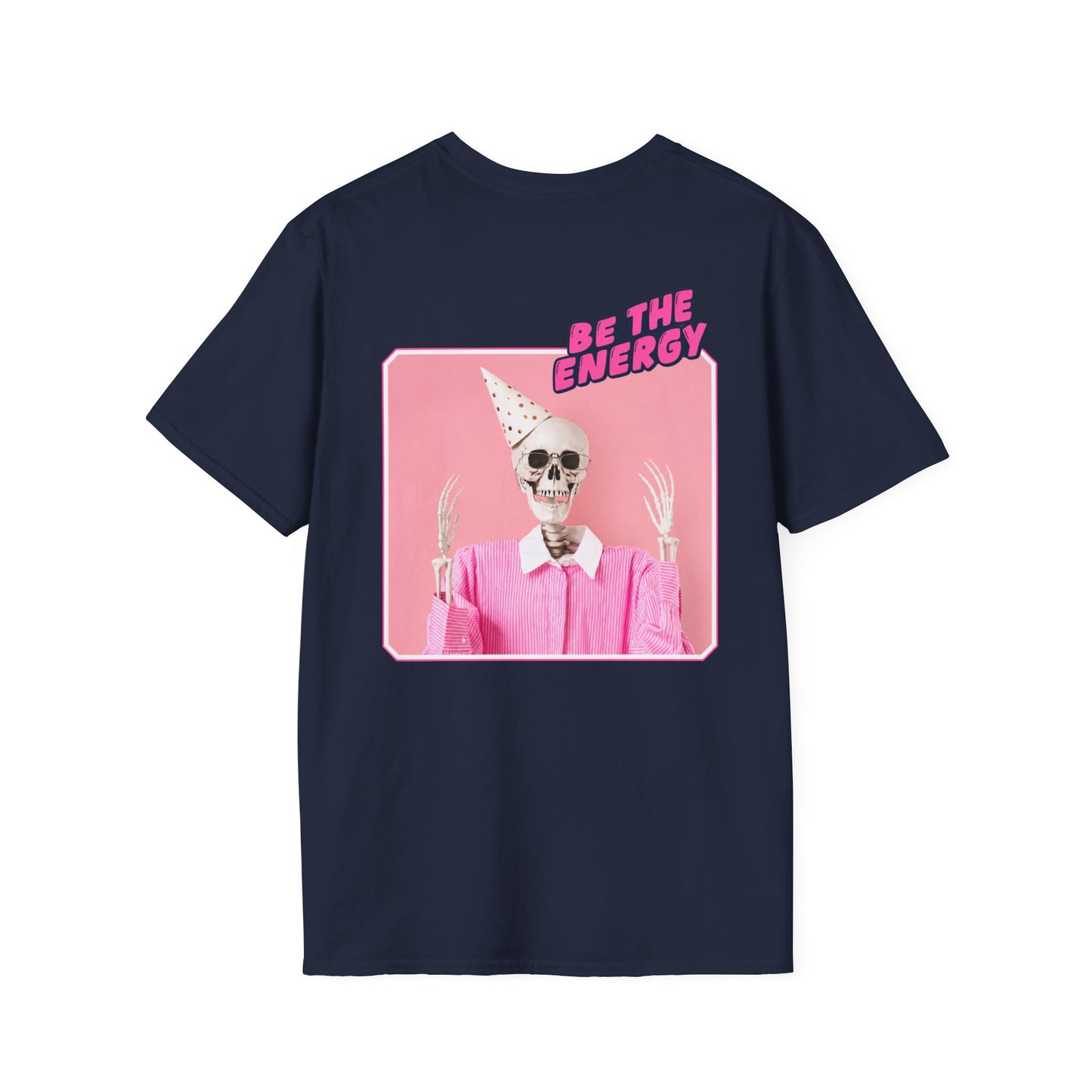 "Be The Energy" T-shirt