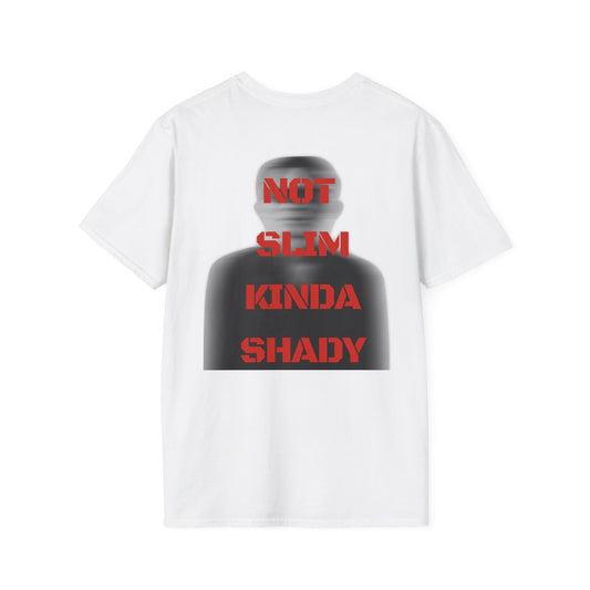 "Not Slim Kinda Shady" T-shirt