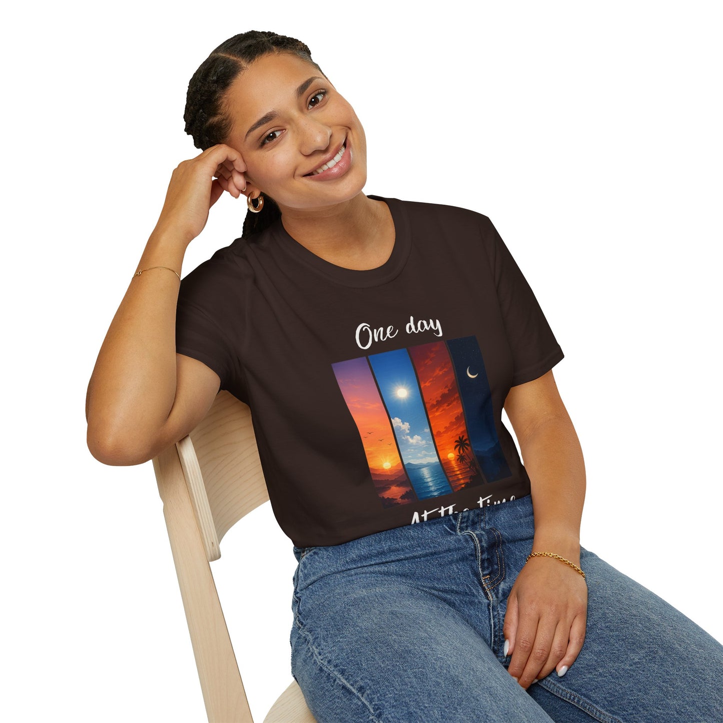 "One Day At The Time" T-shirt