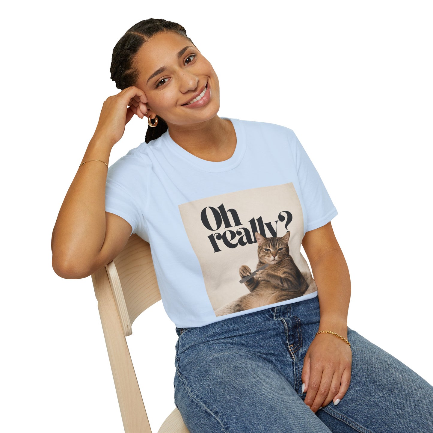 "Oh Really" T-shirt