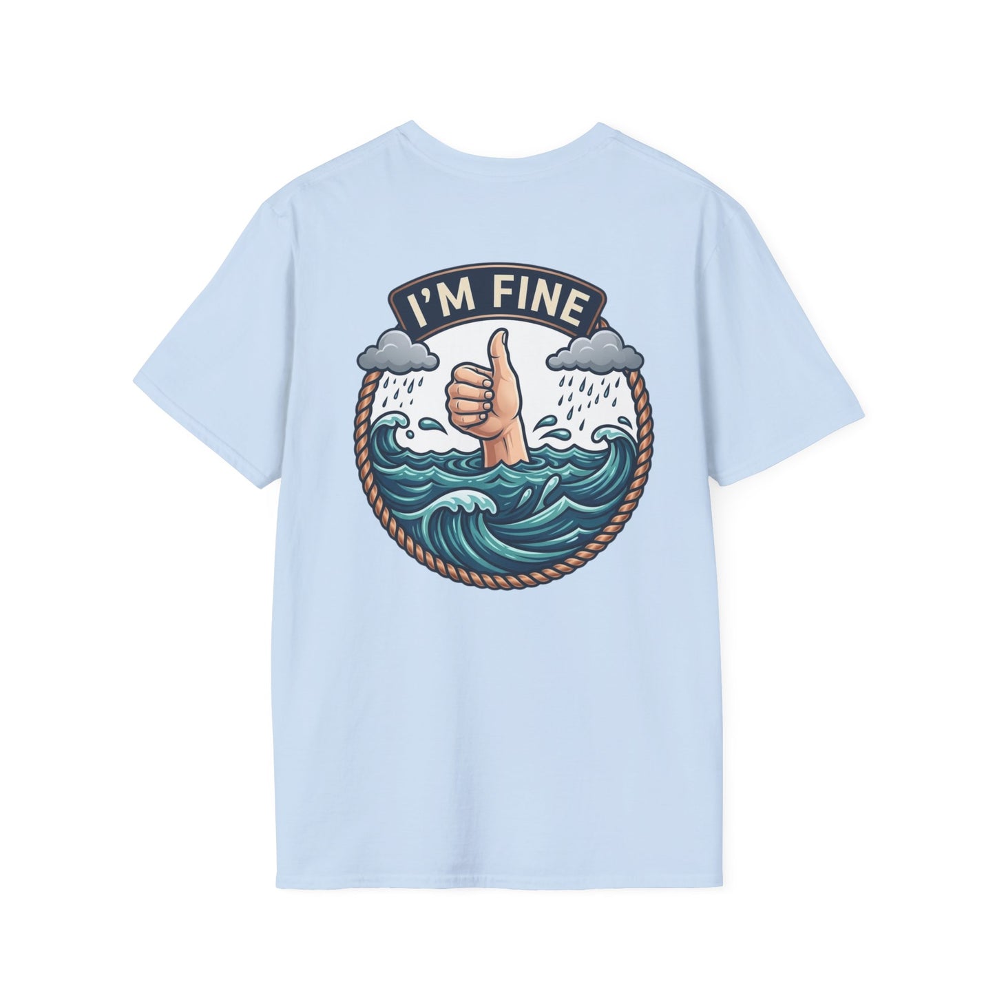 "I'm Fine" T-shirt