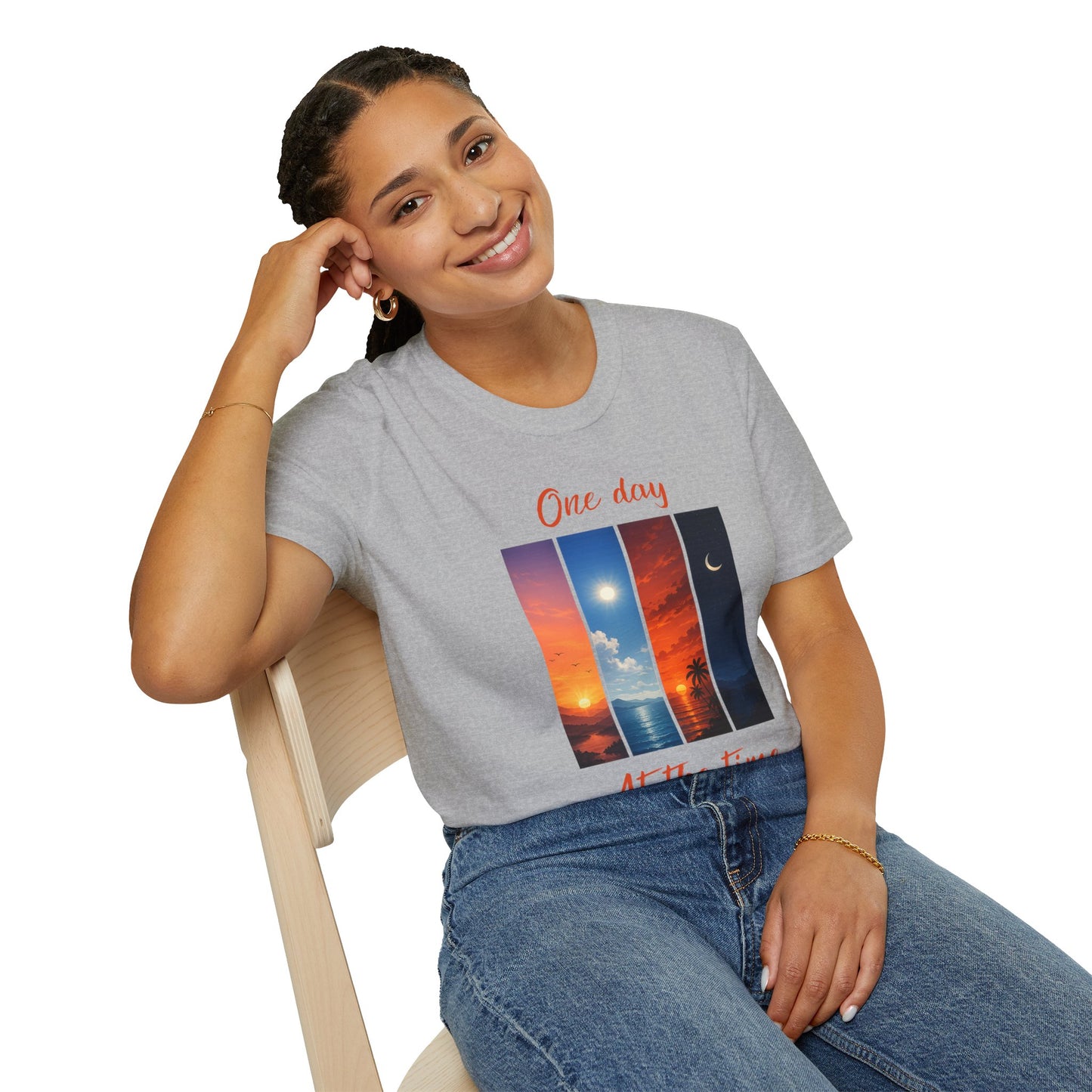 "One Day At The Time" T-shirt
