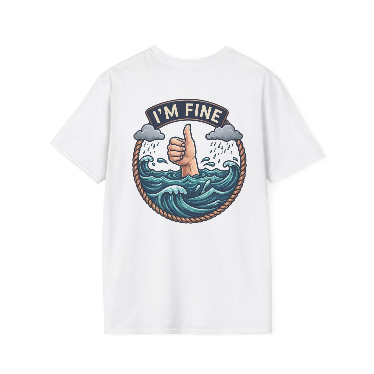 "I'm Fine" T-shirt