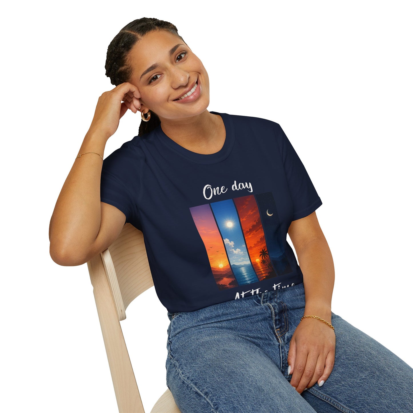 "One Day At The Time" T-shirt