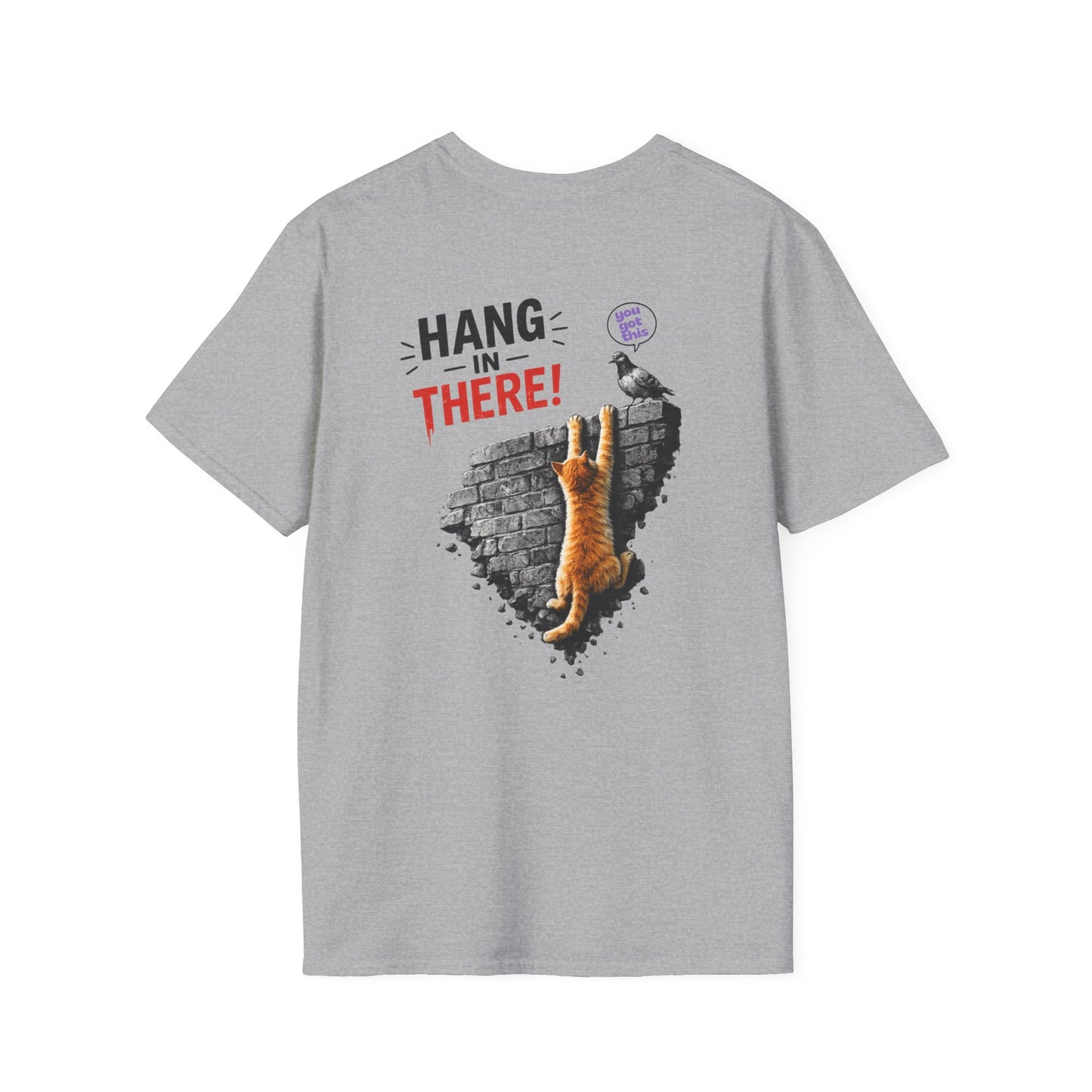 "Hang In There" T-shirt