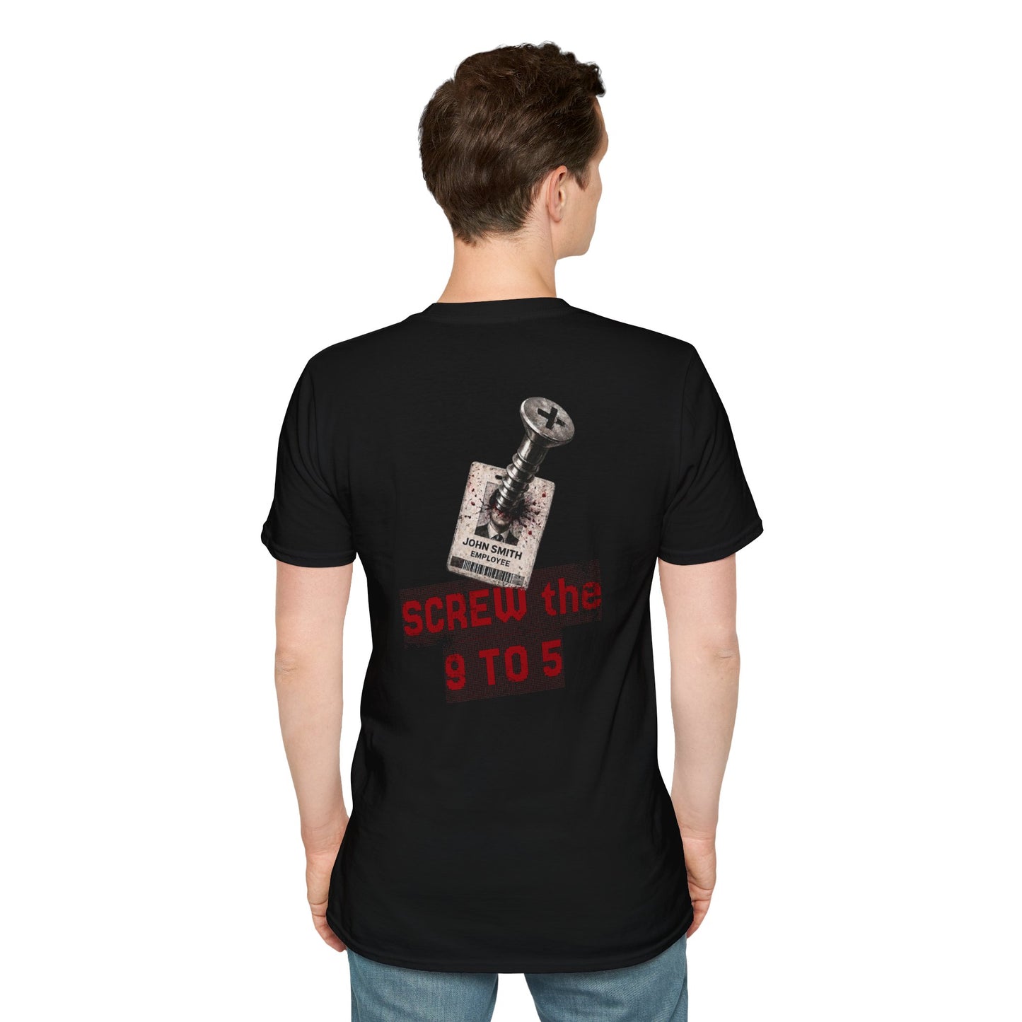 "Screw the 9 to 5" T-Shirt