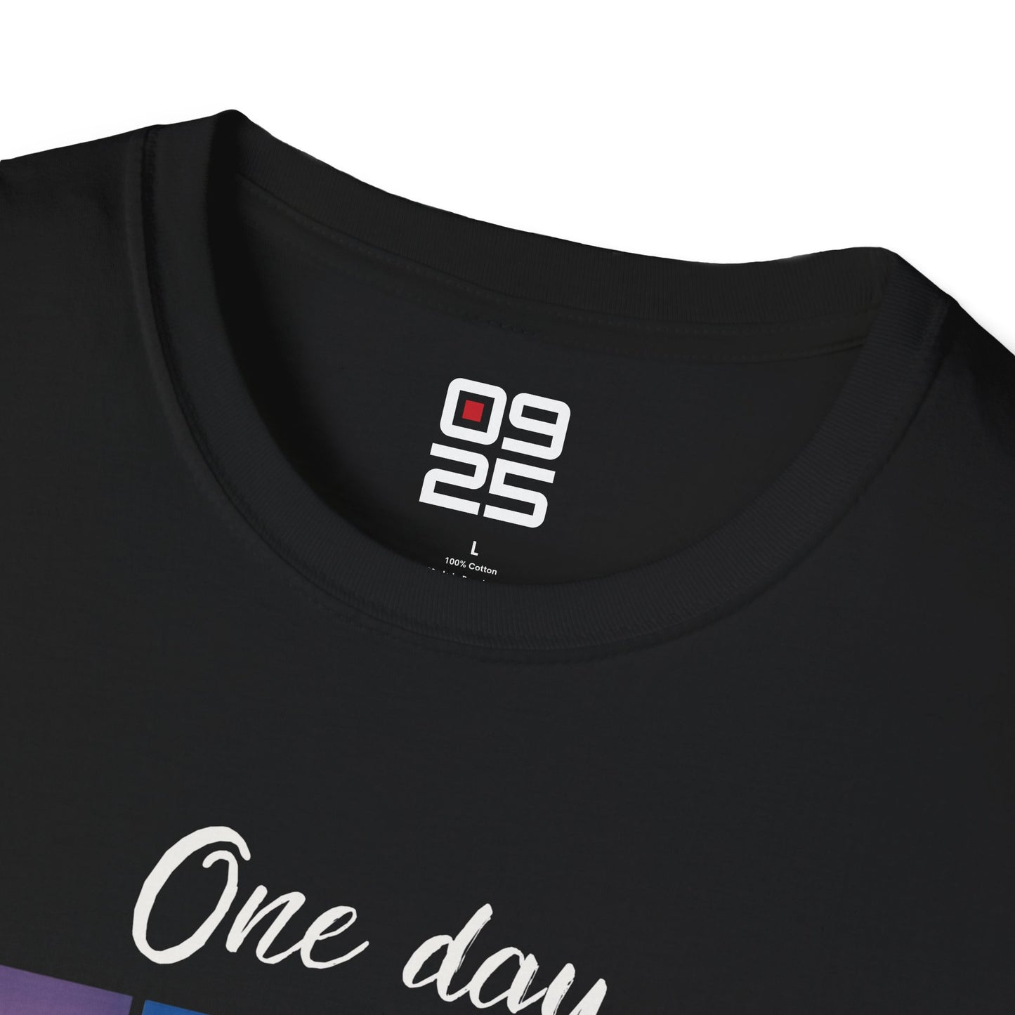 "One Day At The Time" T-shirt