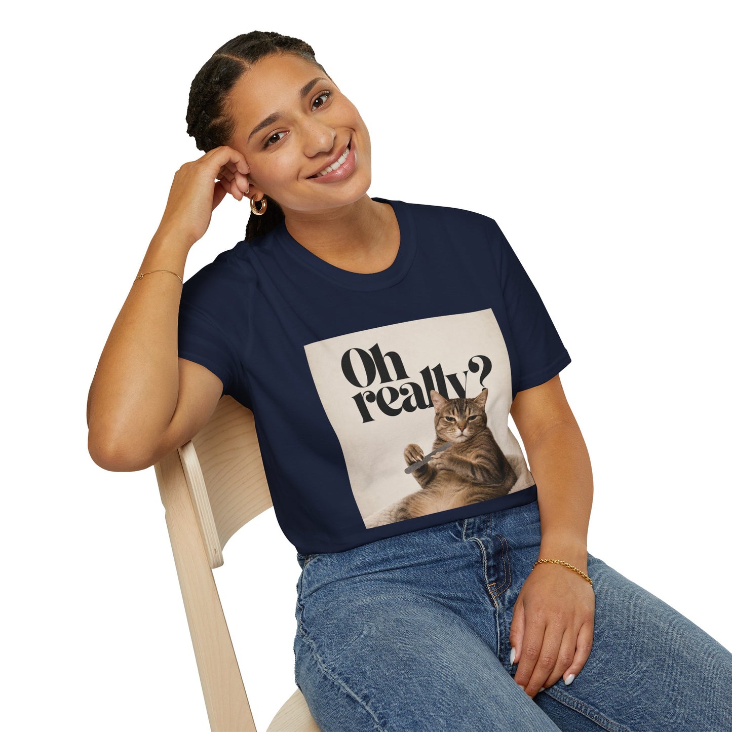 "Oh Really" T-shirt