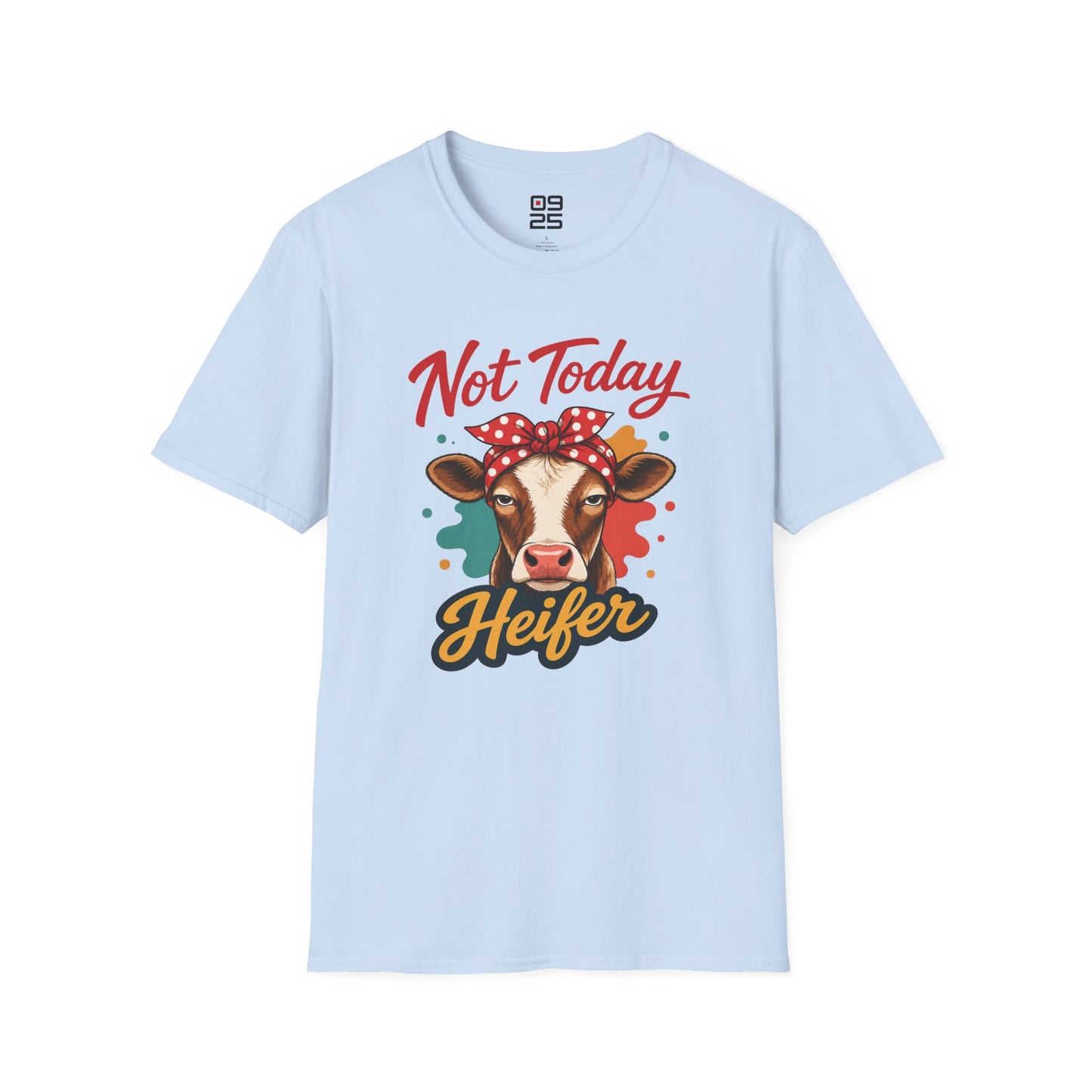 "Not Today Heifer" T-shirt
