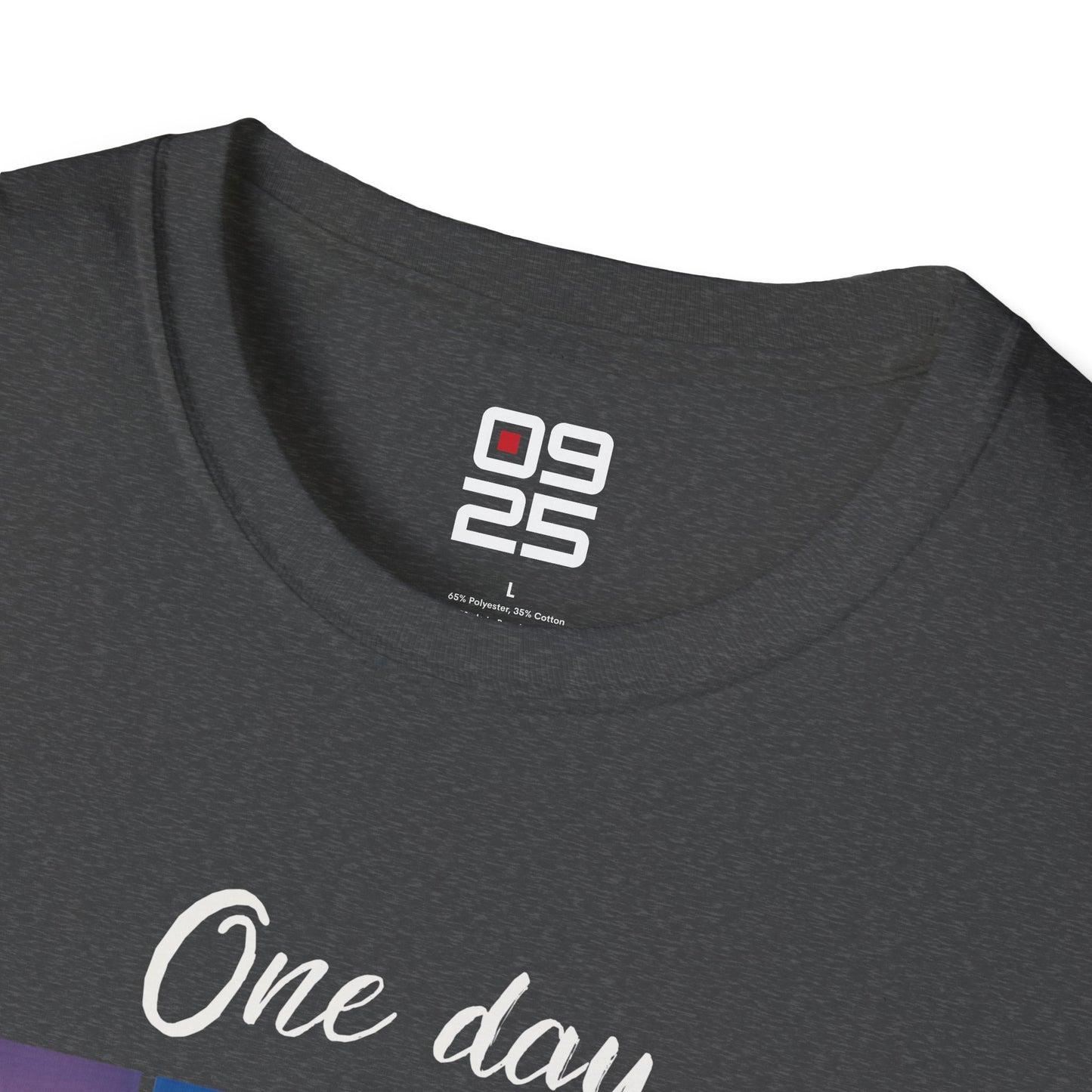 "One Day At The Time" T-shirt