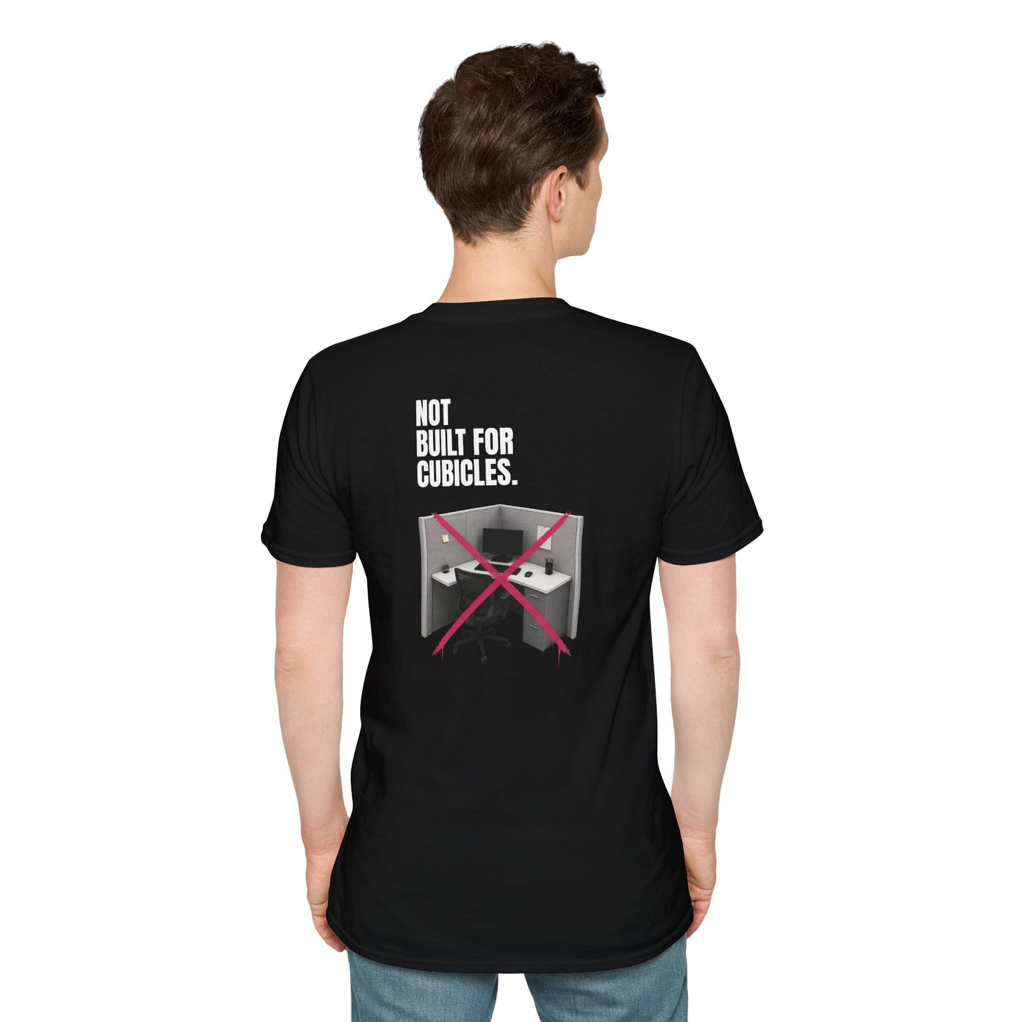 "Not Built For Cubicles" T-shirt