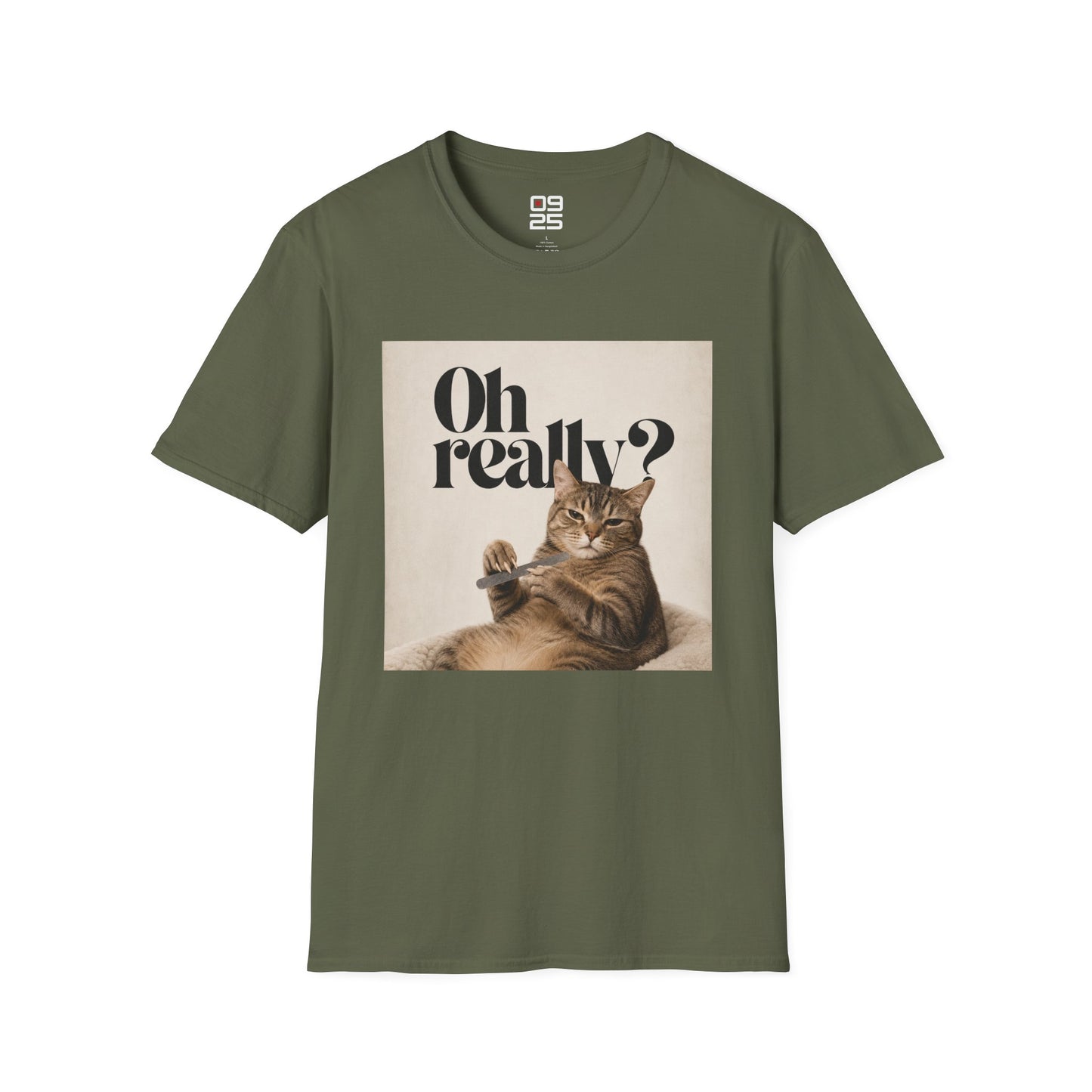 "Oh Really" T-shirt