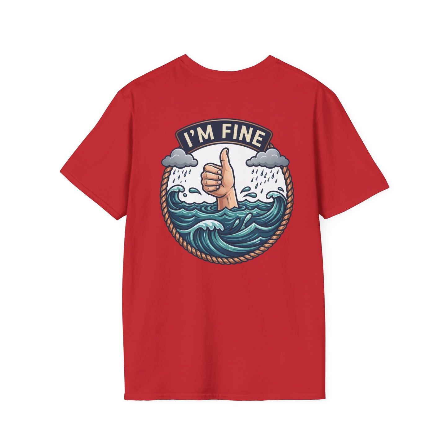 "I'm Fine" T-shirt