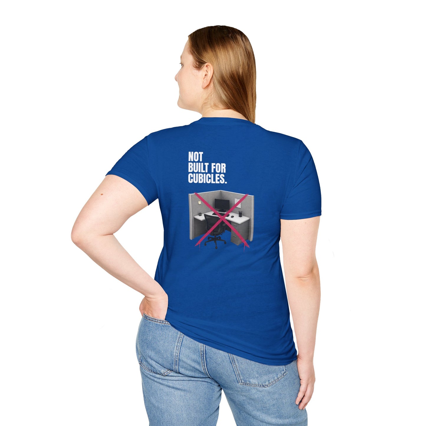 "Not Built For Cubicles" T-shirt