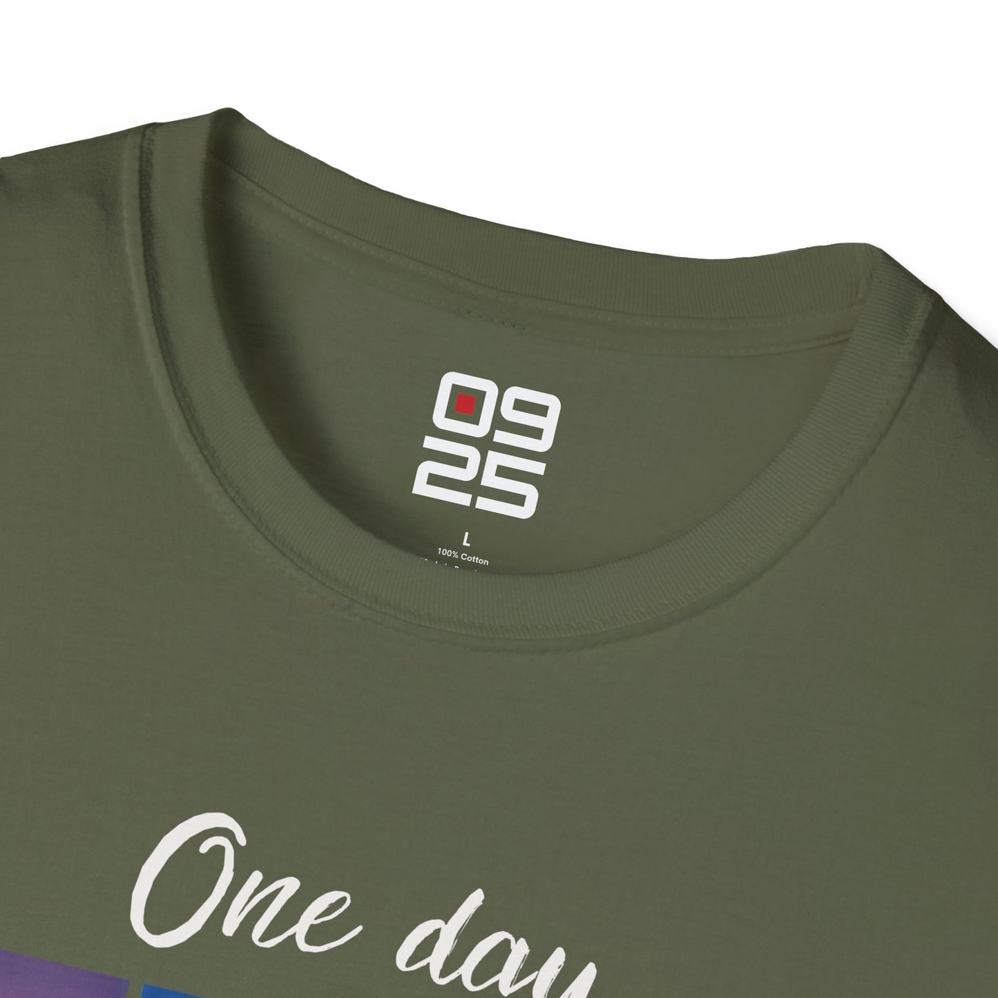"One Day At The Time" T-shirt