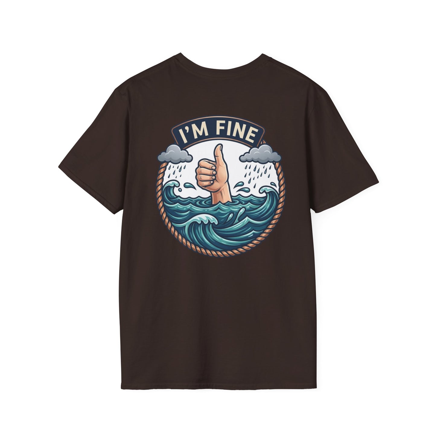"I'm Fine" T-shirt