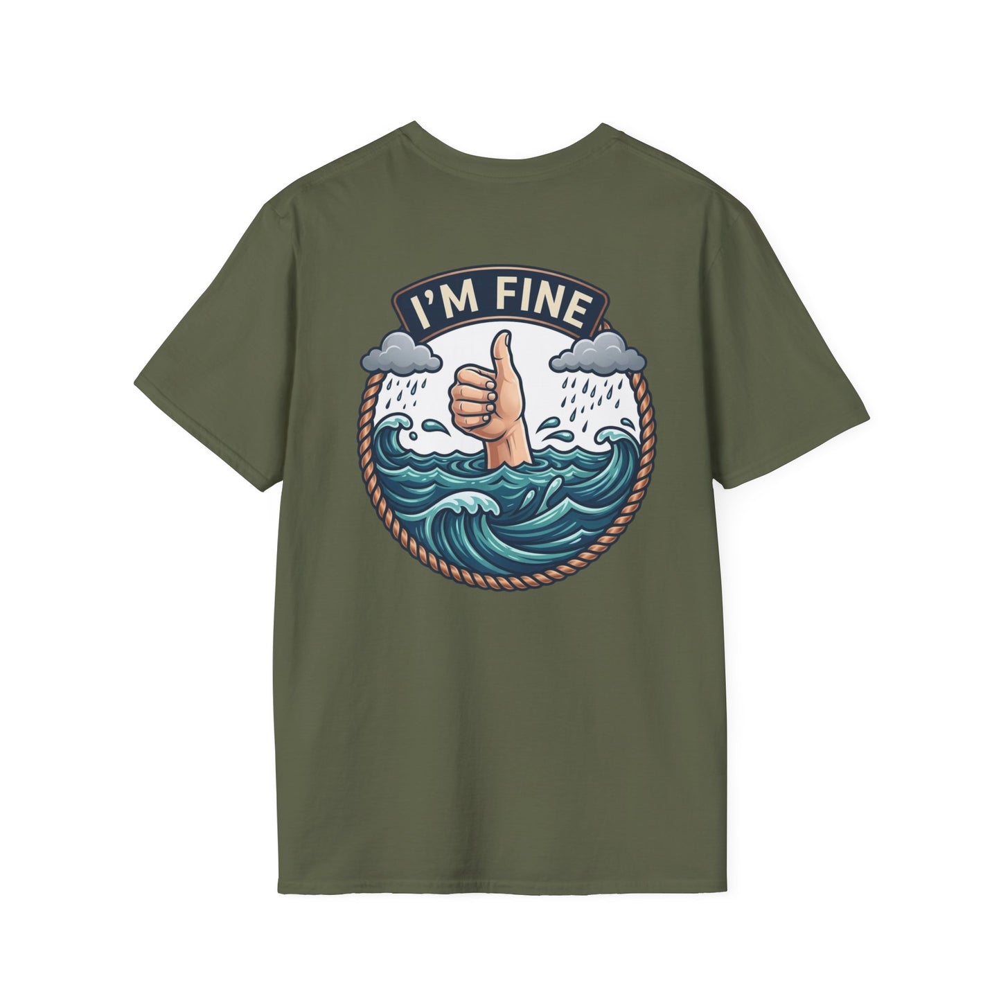 "I'm Fine" T-shirt