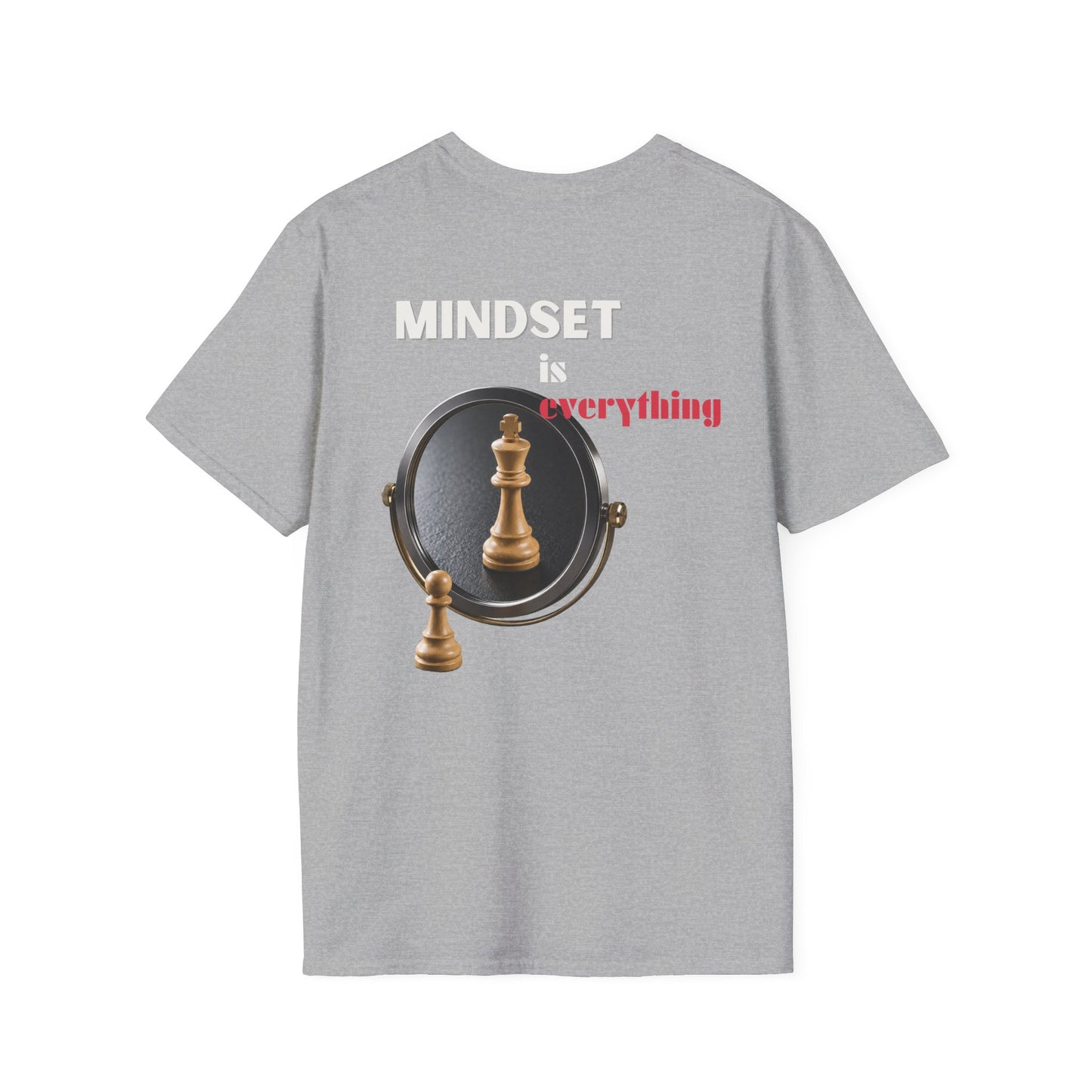 "Mindset Is Everything " T-shirt