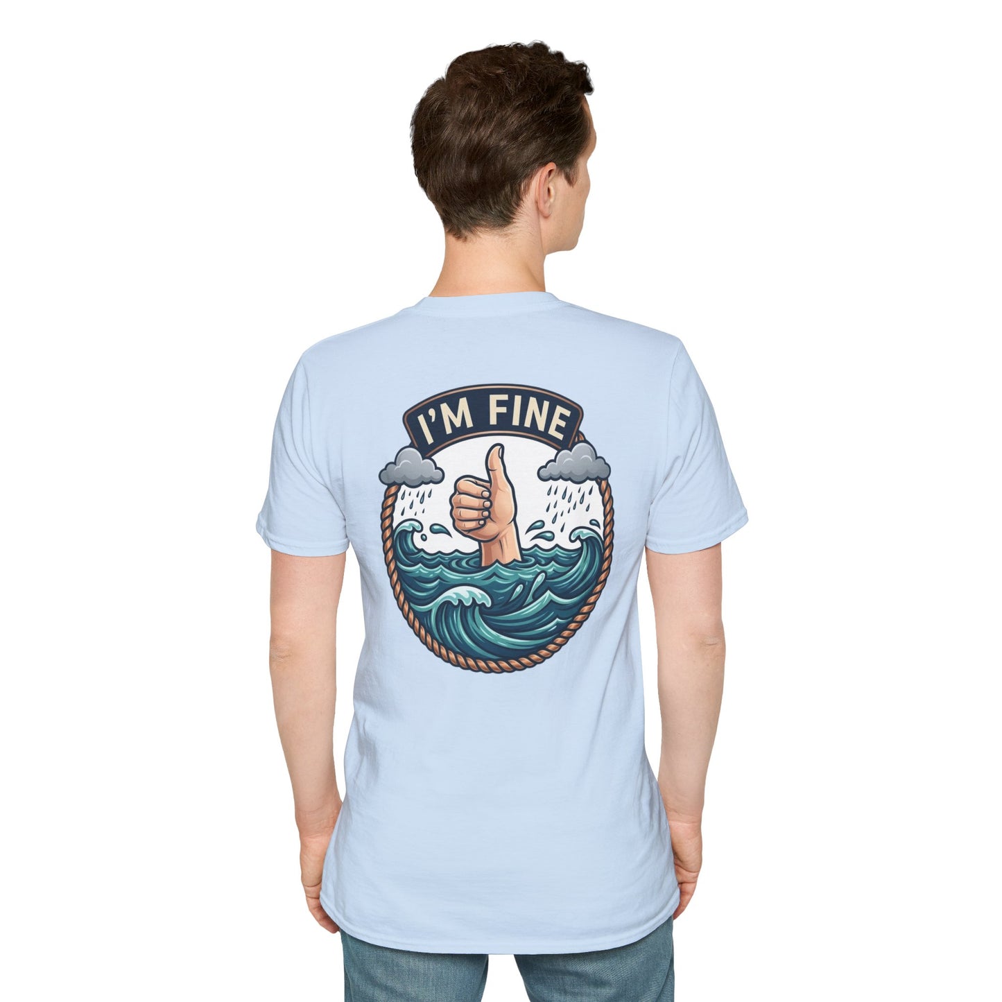 "I'm Fine" T-shirt