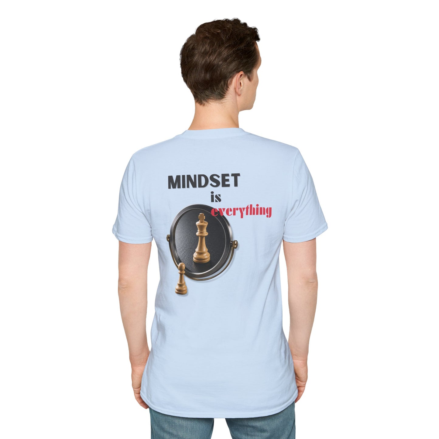 "Mindset Is Everything " T-shirt