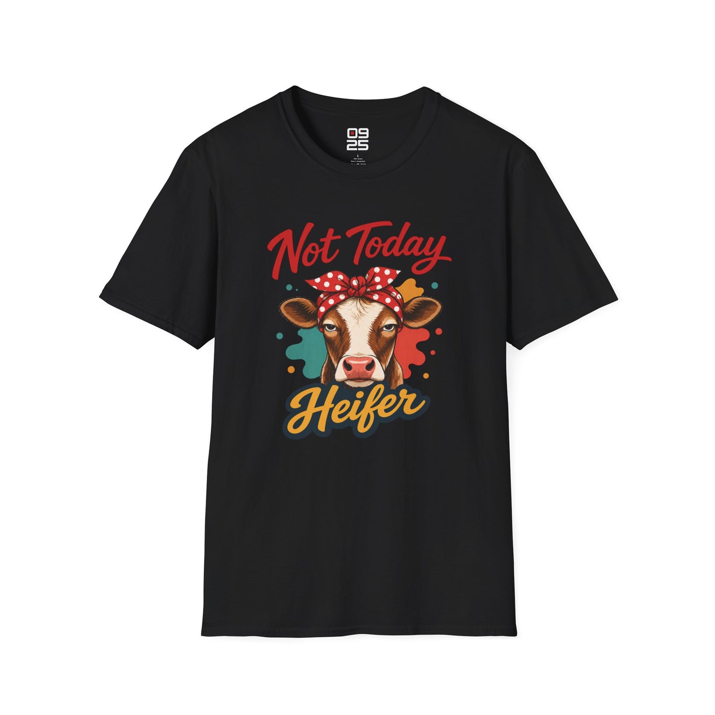 "Not Today Heifer" T-shirt