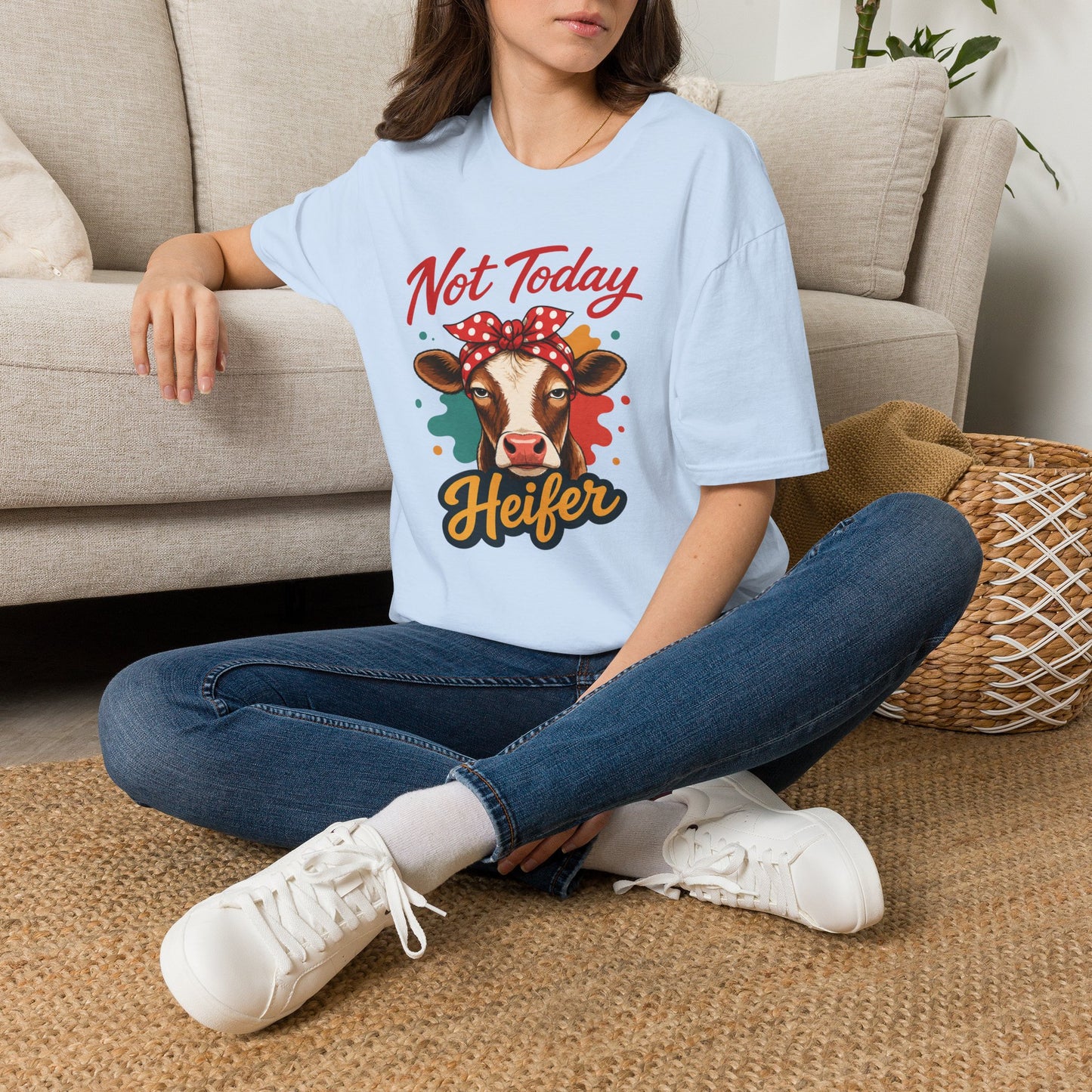 "Not Today Heifer" T-shirt
