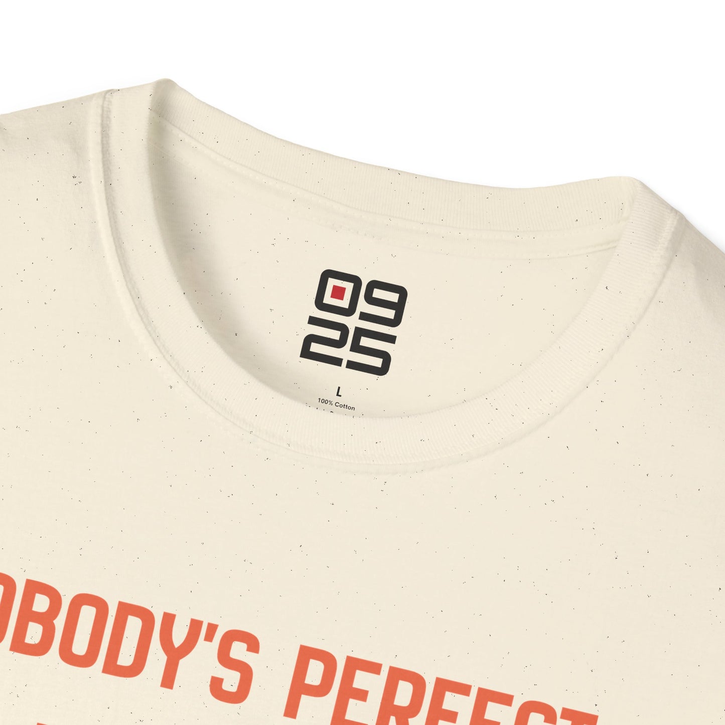 "Nobody Is Perfect" T-shirt