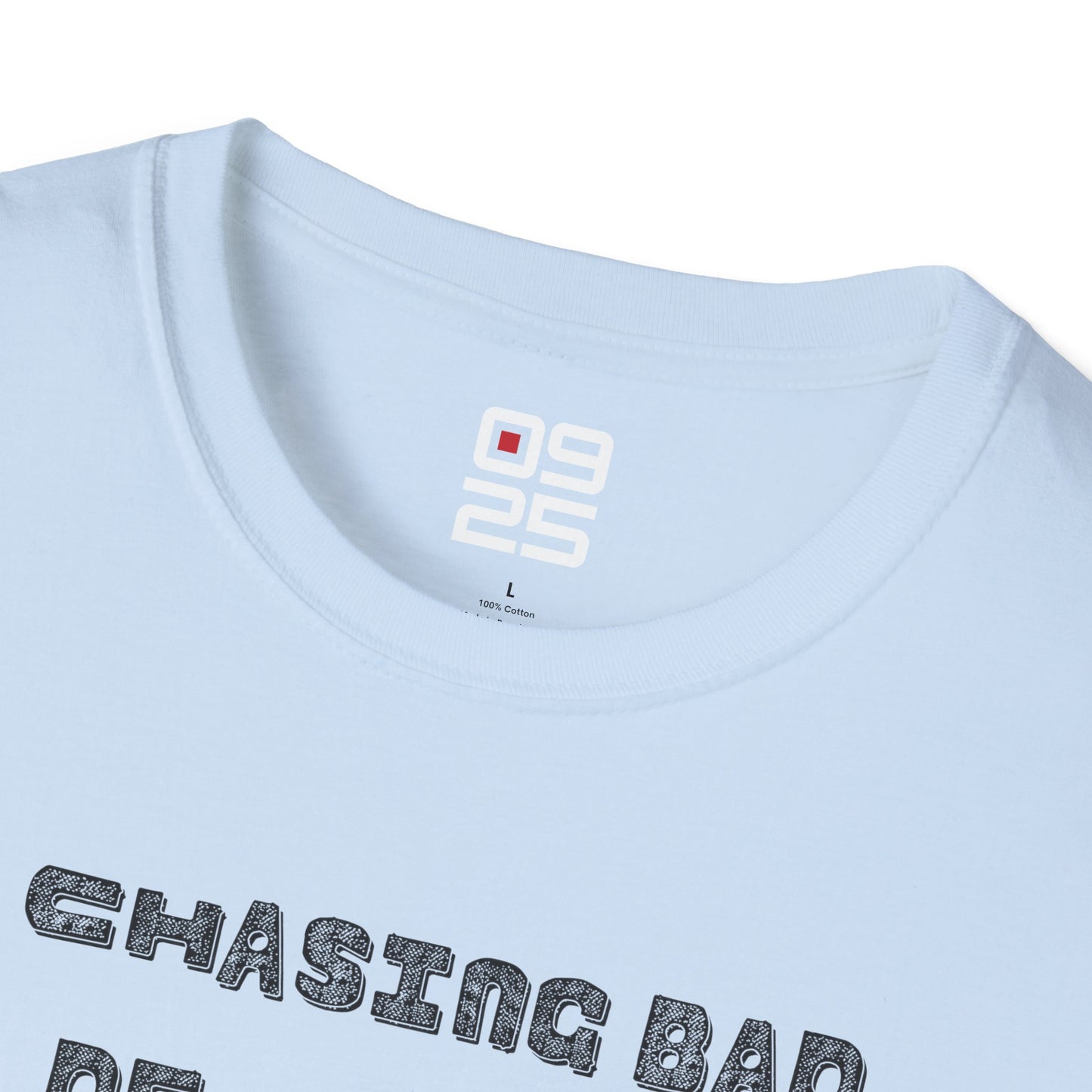 "Chasing Bad Decisions" T-shirt