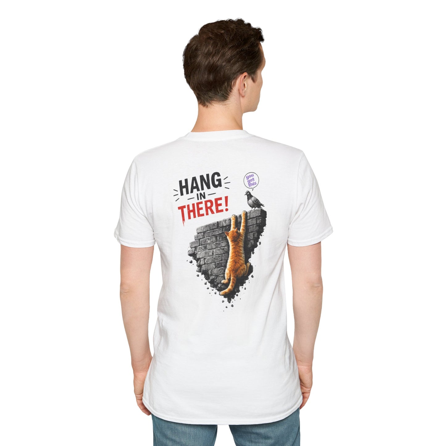 "Hang In There" T-shirt
