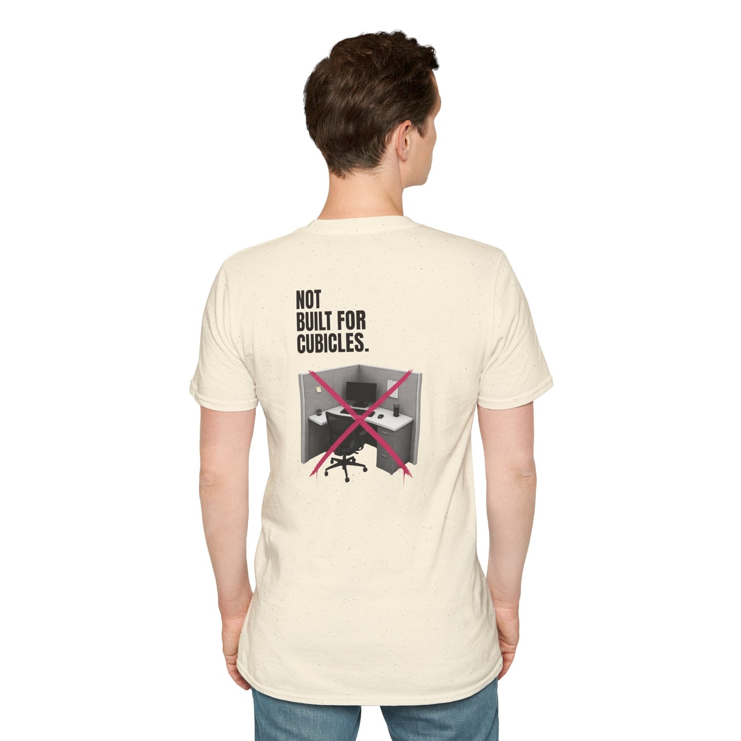"Not Built For Cubicles" T-shirt