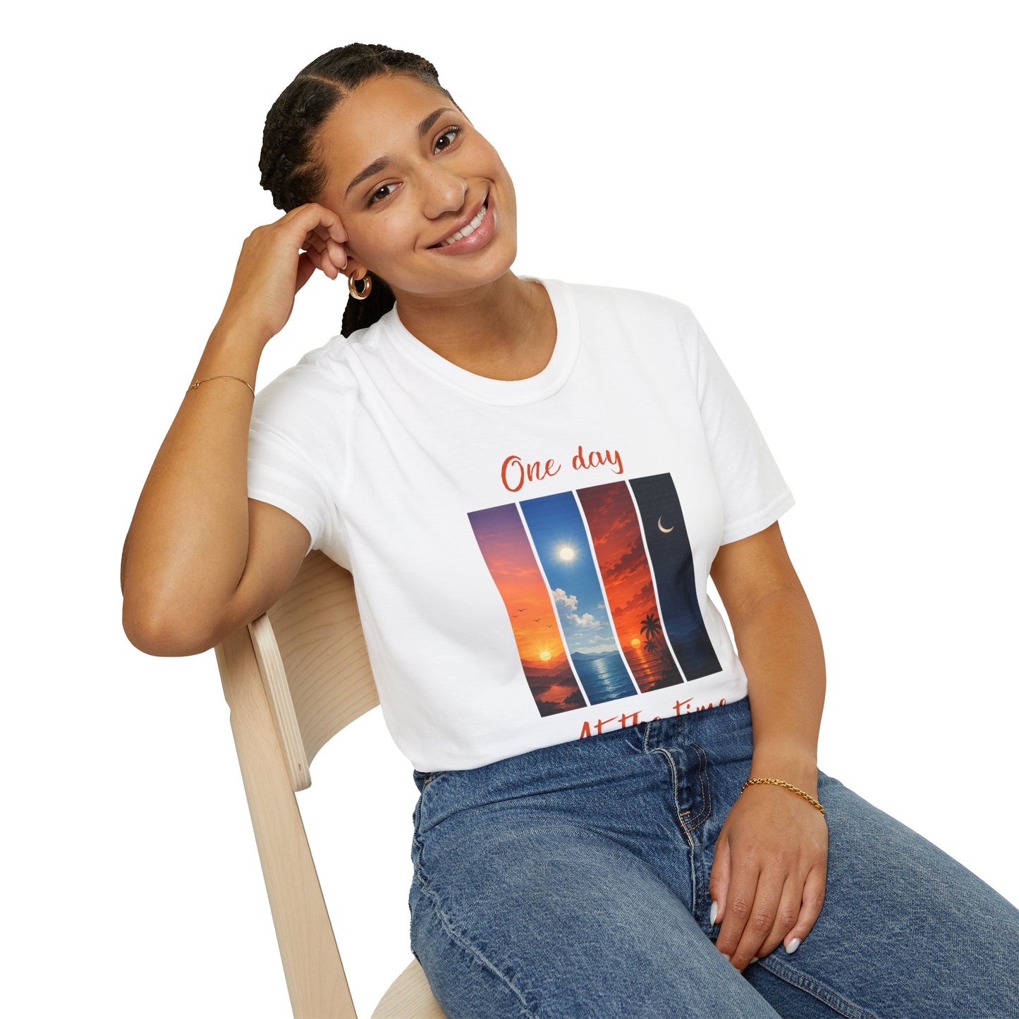 "One Day At The Time" T-shirt