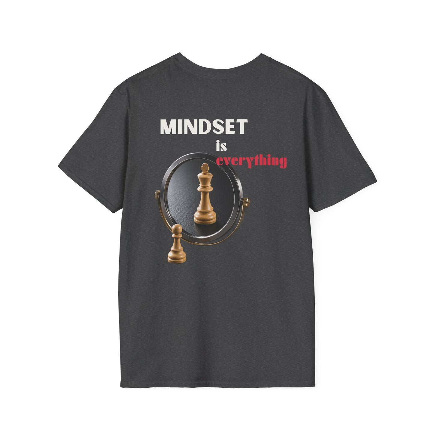 "Mindset Is Everything " T-shirt